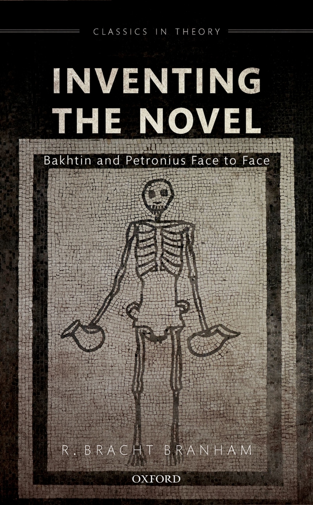 Inventing the Novel Bakhtin and Petronius Face to Face 1st Edition