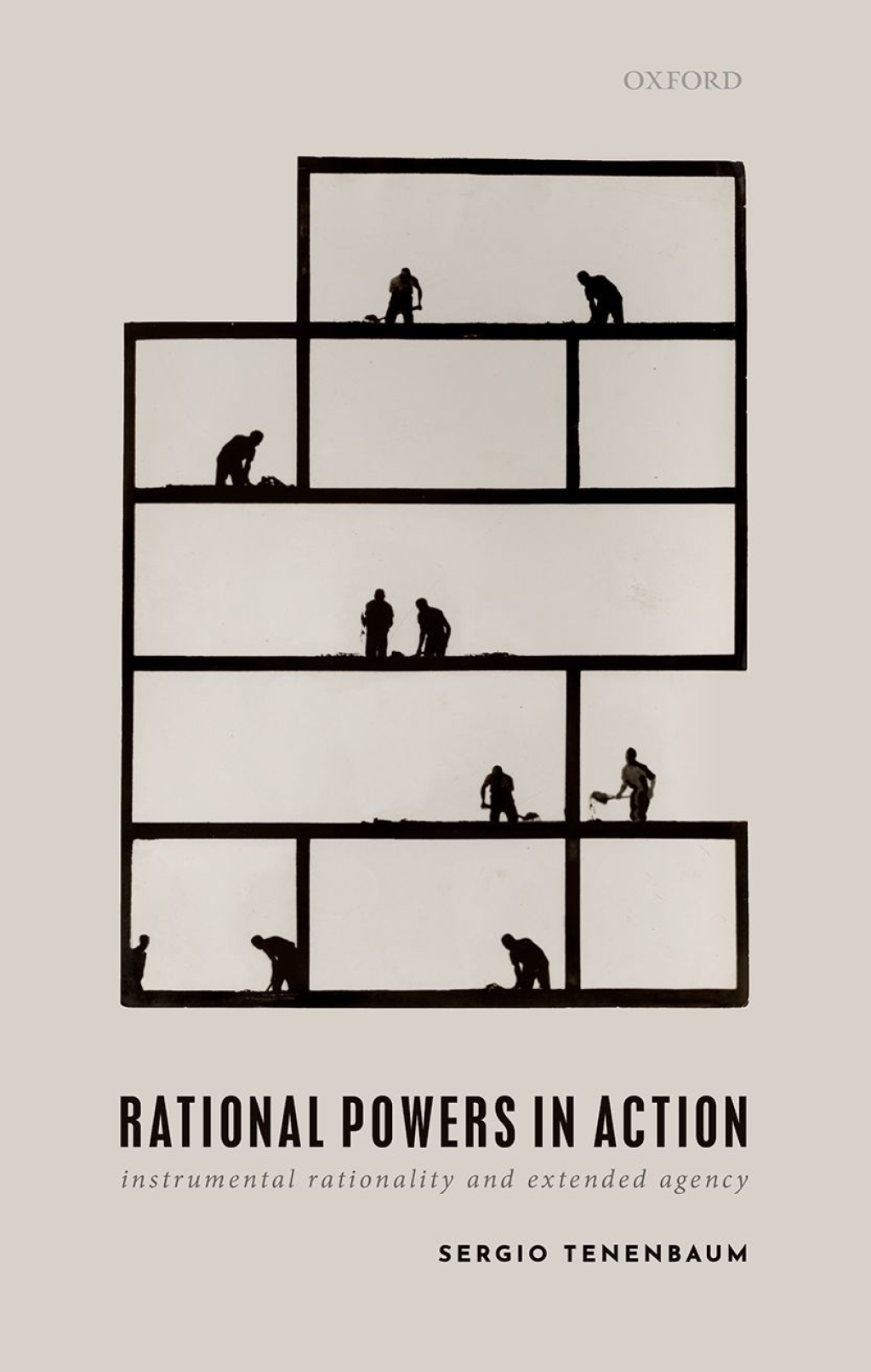 Rational Powers in Action Instrumental Rationality and Extended Agency