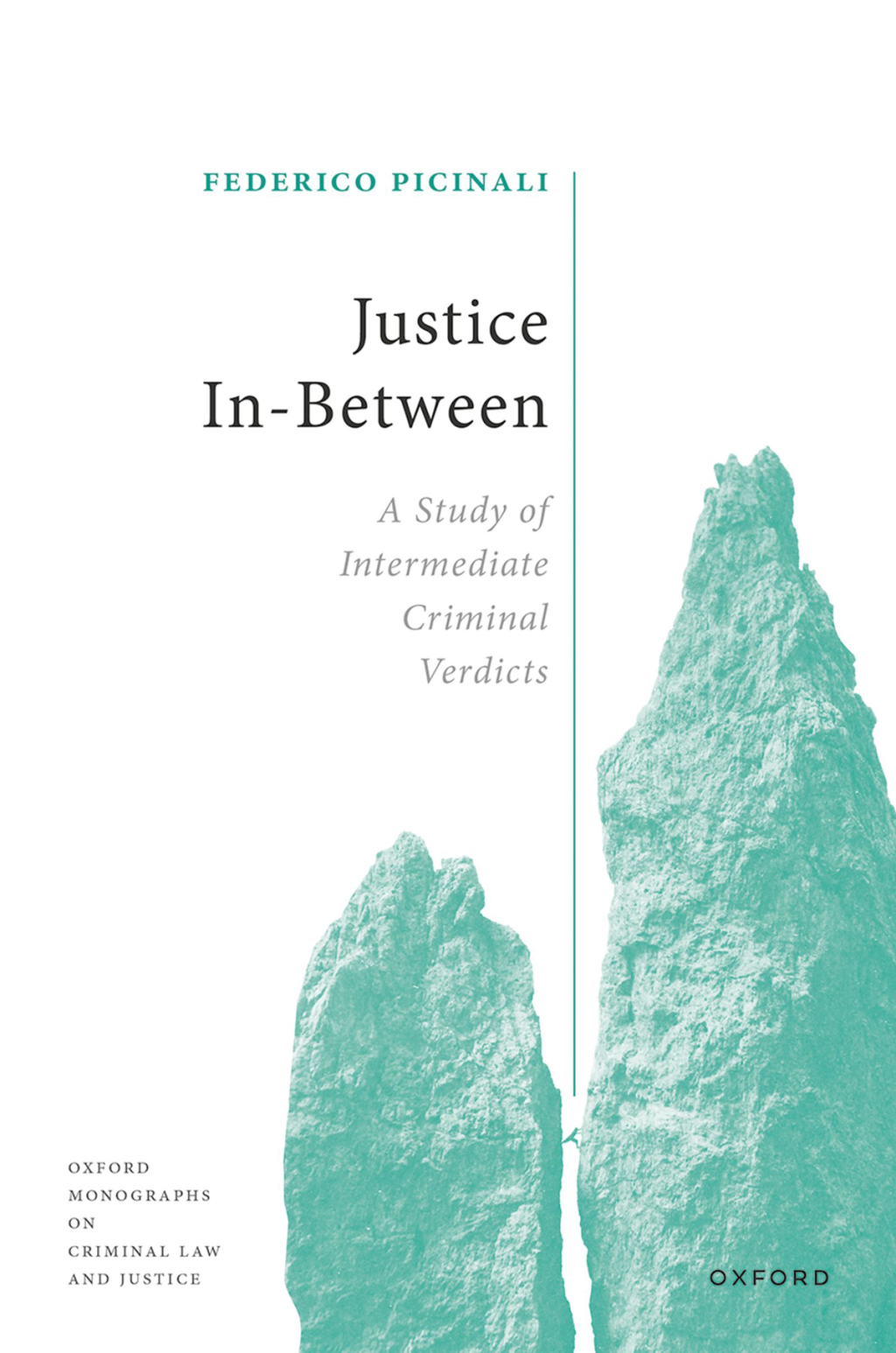 Justice In-Between A Study of Intermediate Criminal Verdicts