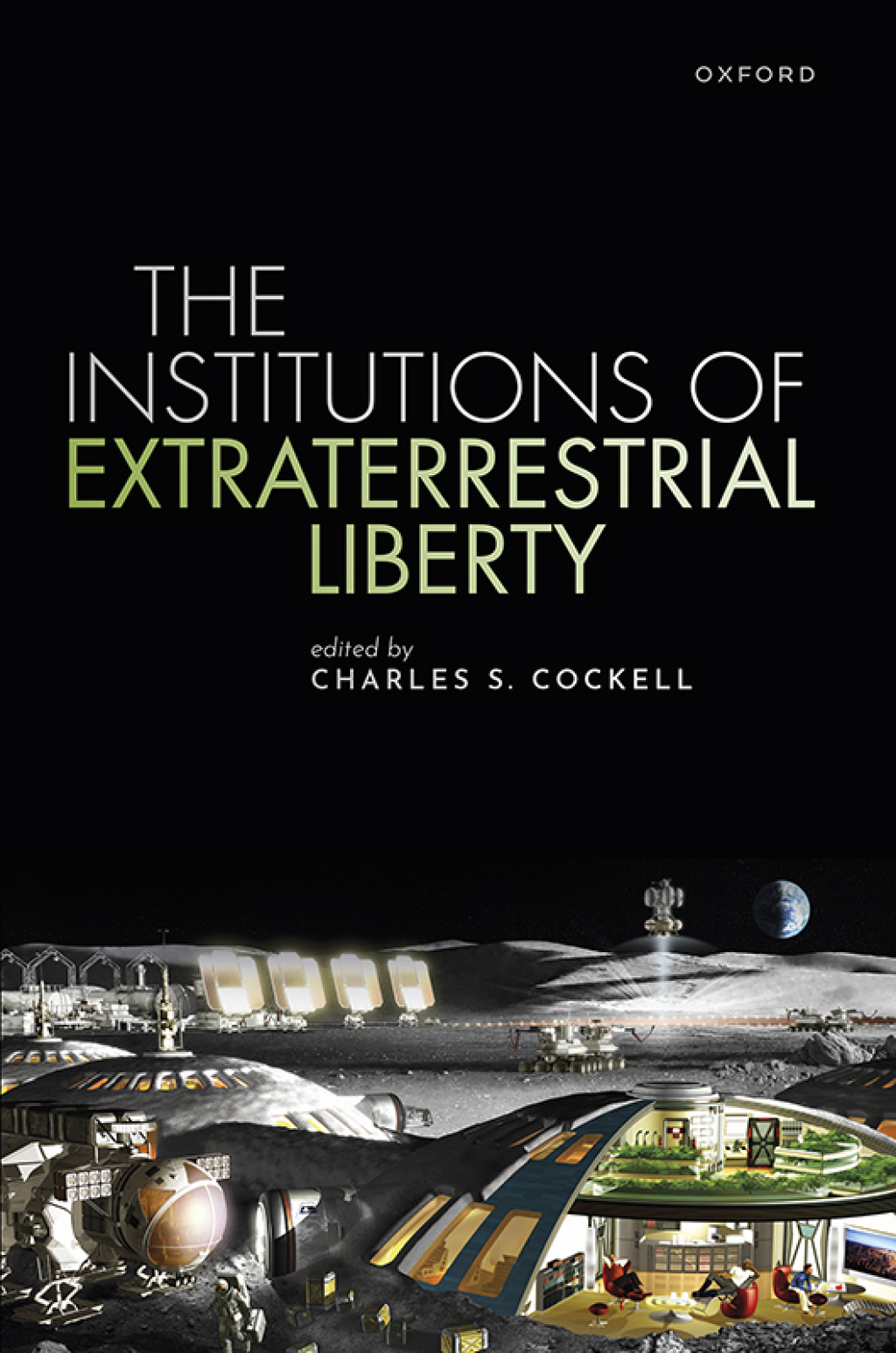 The Institutions of Extraterrestrial Liberty