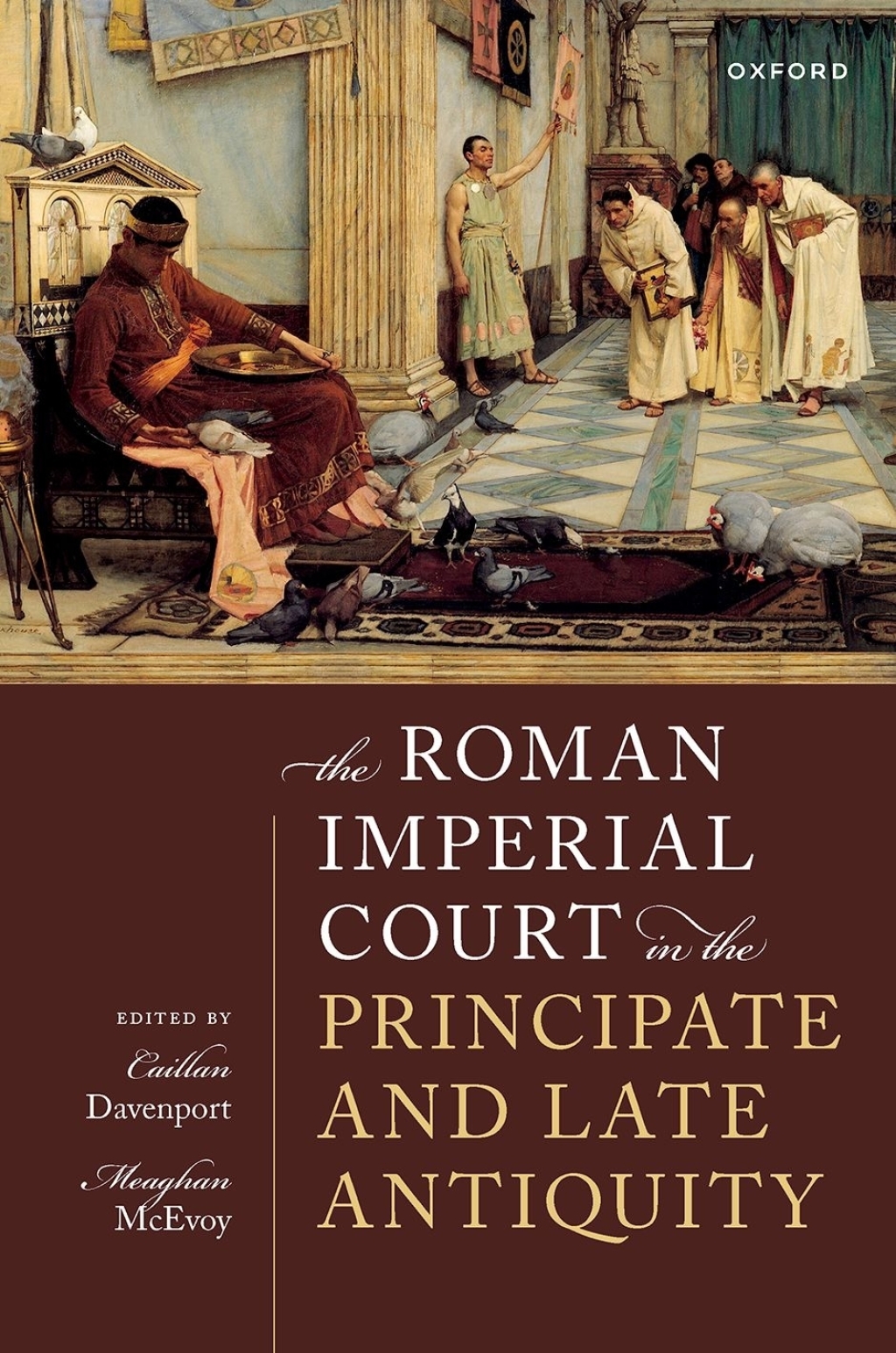 The Roman Imperial Court in the Principate and Late Antiquity 1st Edition