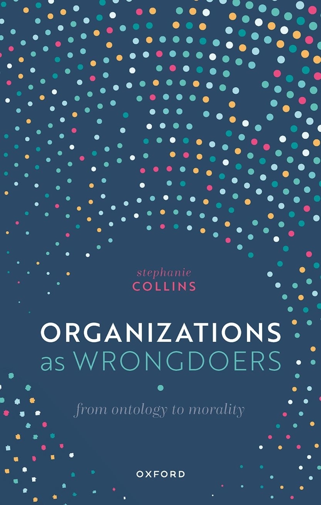 Organizations as Wrongdoers From Ontology to Morality
