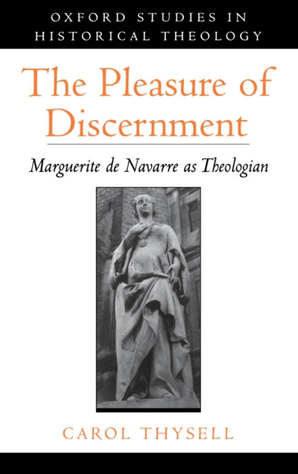 The Pleasure of Discernment Marguerite de Navarre as Theologian