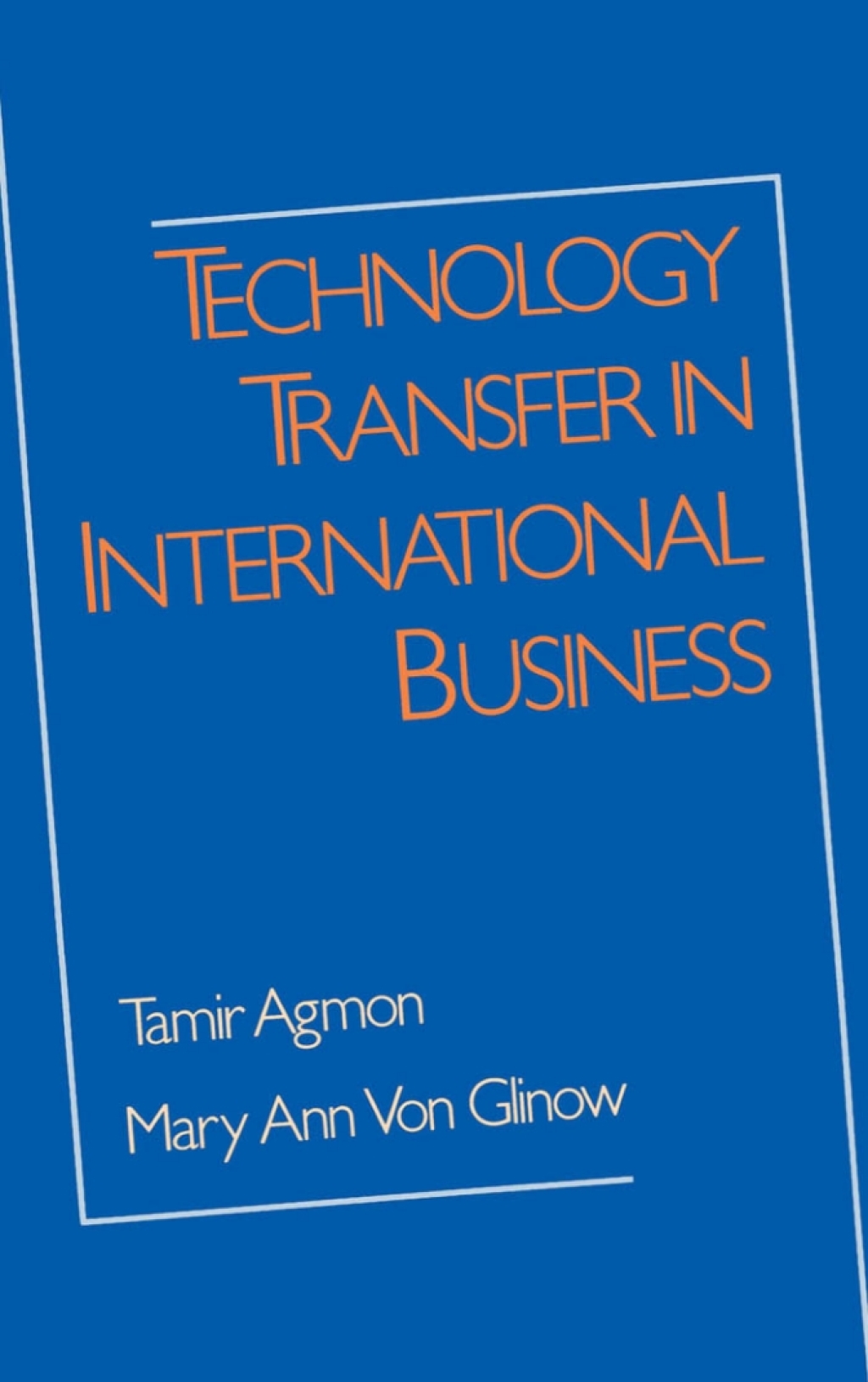 Technology Transfer in International Business 1st Edition