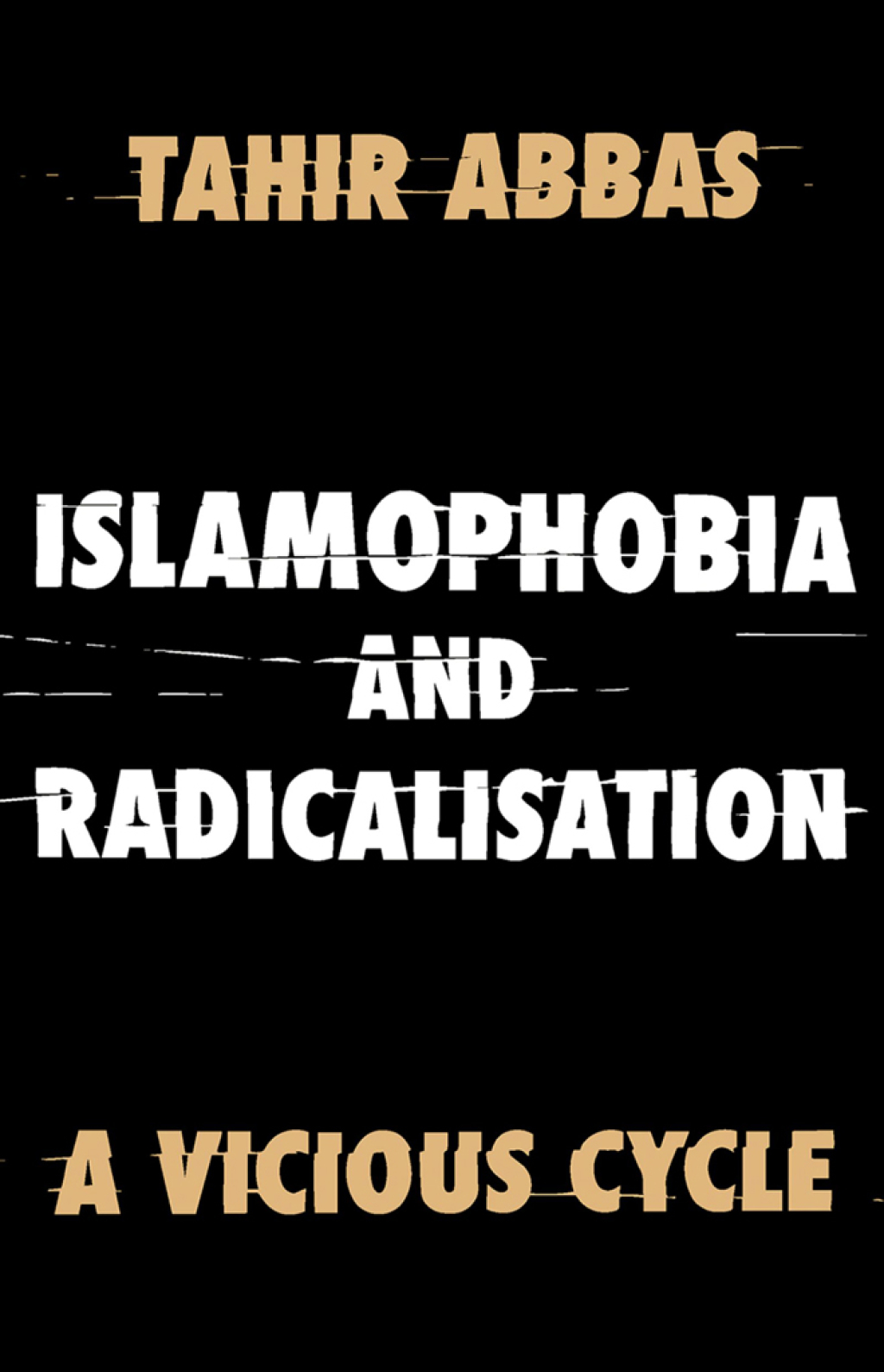 Islamophobia and Radicalisation A Vicious Cycle