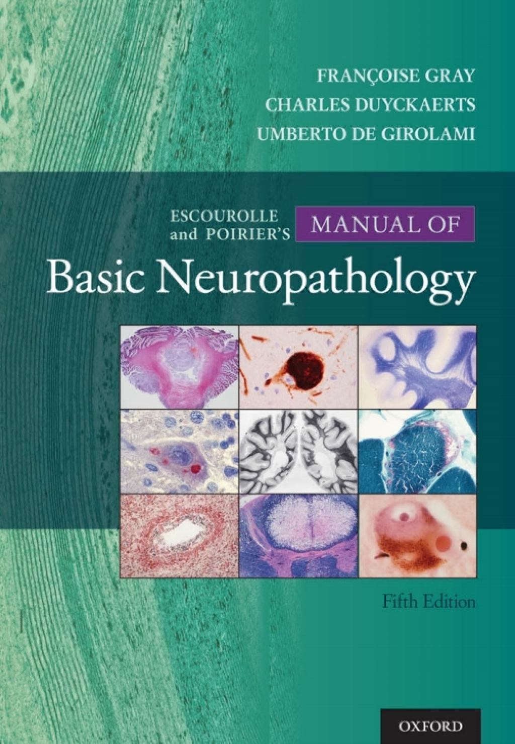 Escourolle & Poirier's Manual of Basic Neuropathology 5th Edition