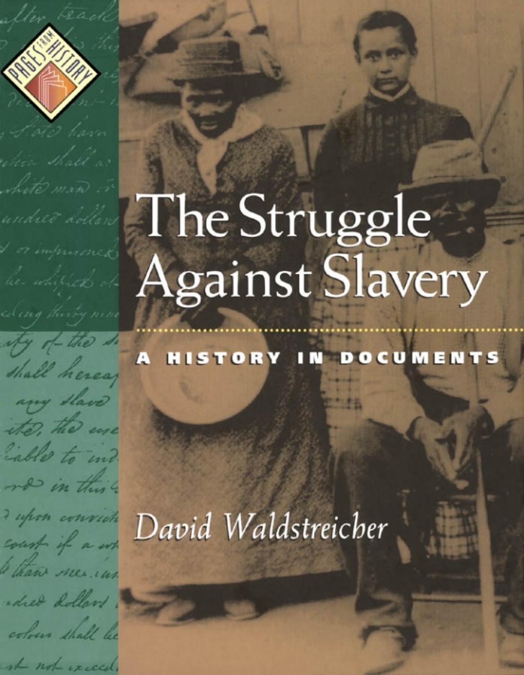 The Struggle against Slavery A History in Documents