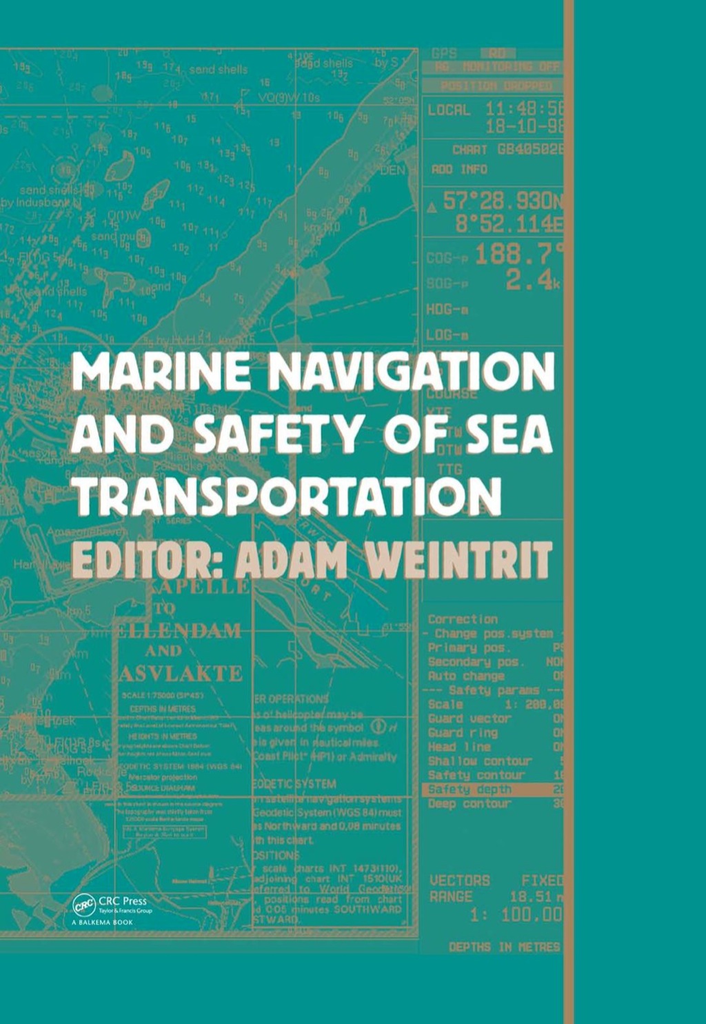 Marine Navigation and Safety of Sea Transportation 1st Edition