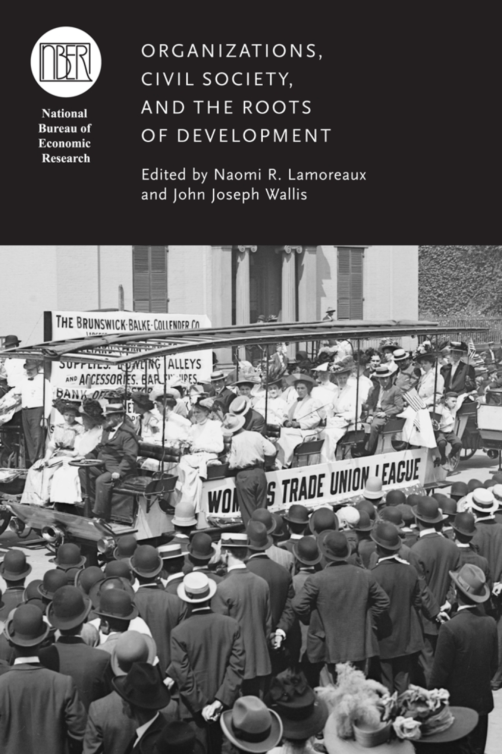 Organizations, Civil Society, and the Roots of Development 1st Edition