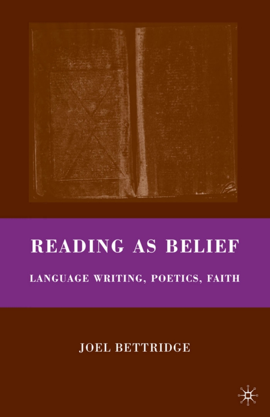 Reading as Belief Language Writing, Poetics, Faith