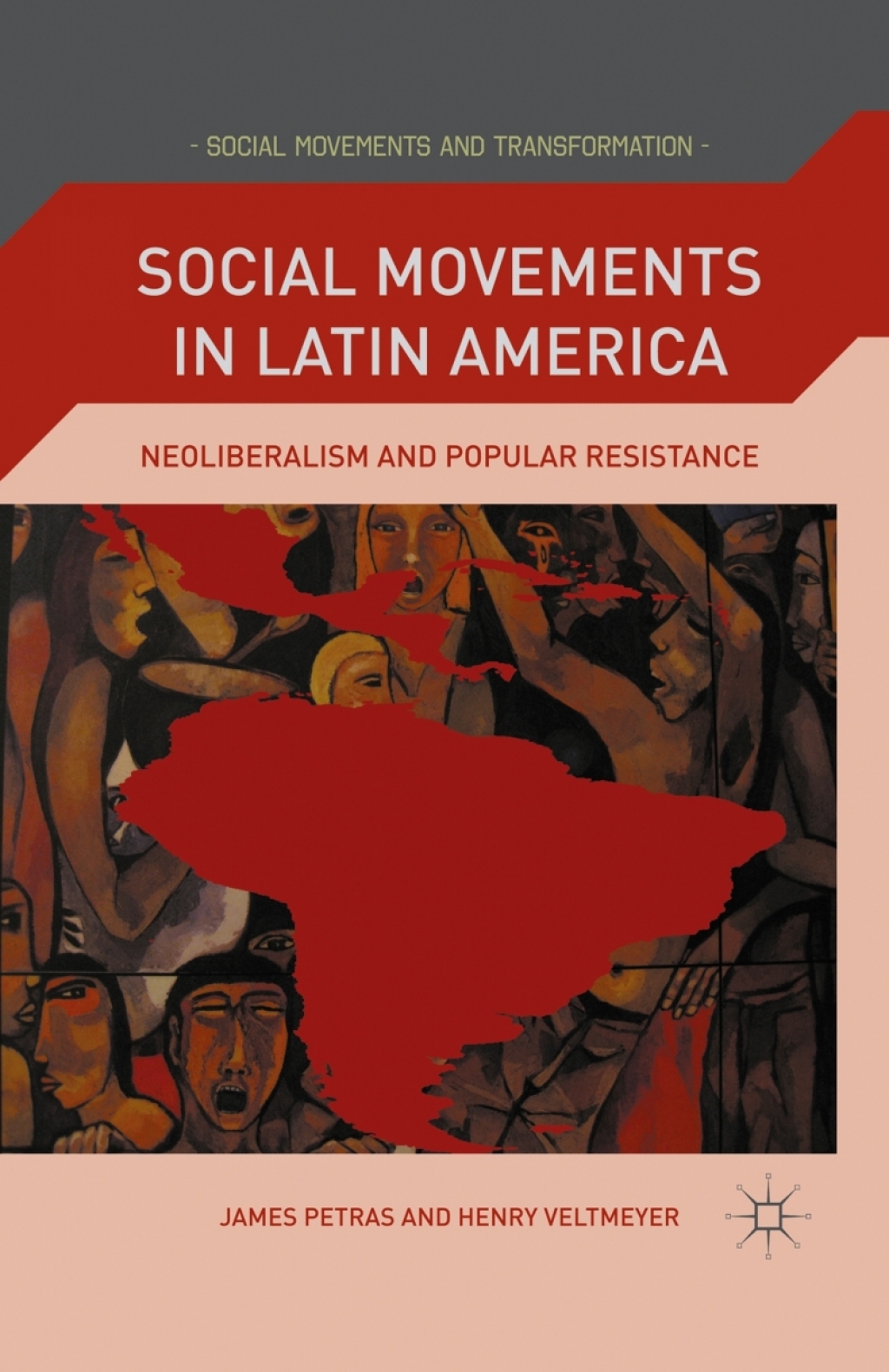 Social Movements in Latin America Neoliberalism and Popular Resistance