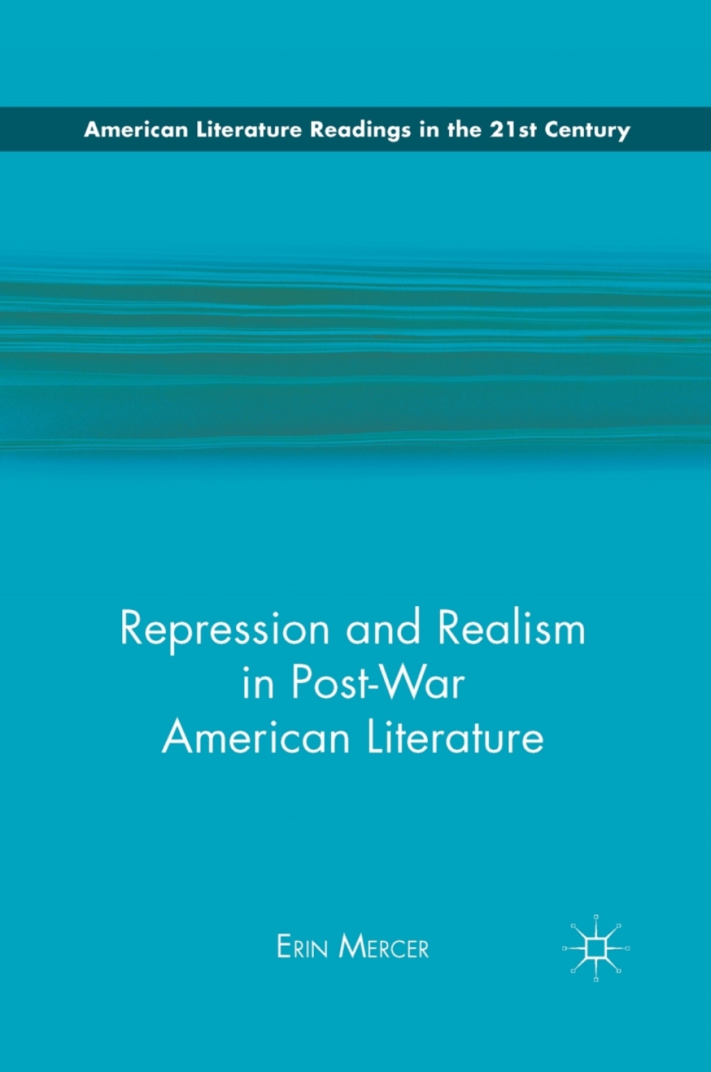 Repression and Realism in Post-War American Literature