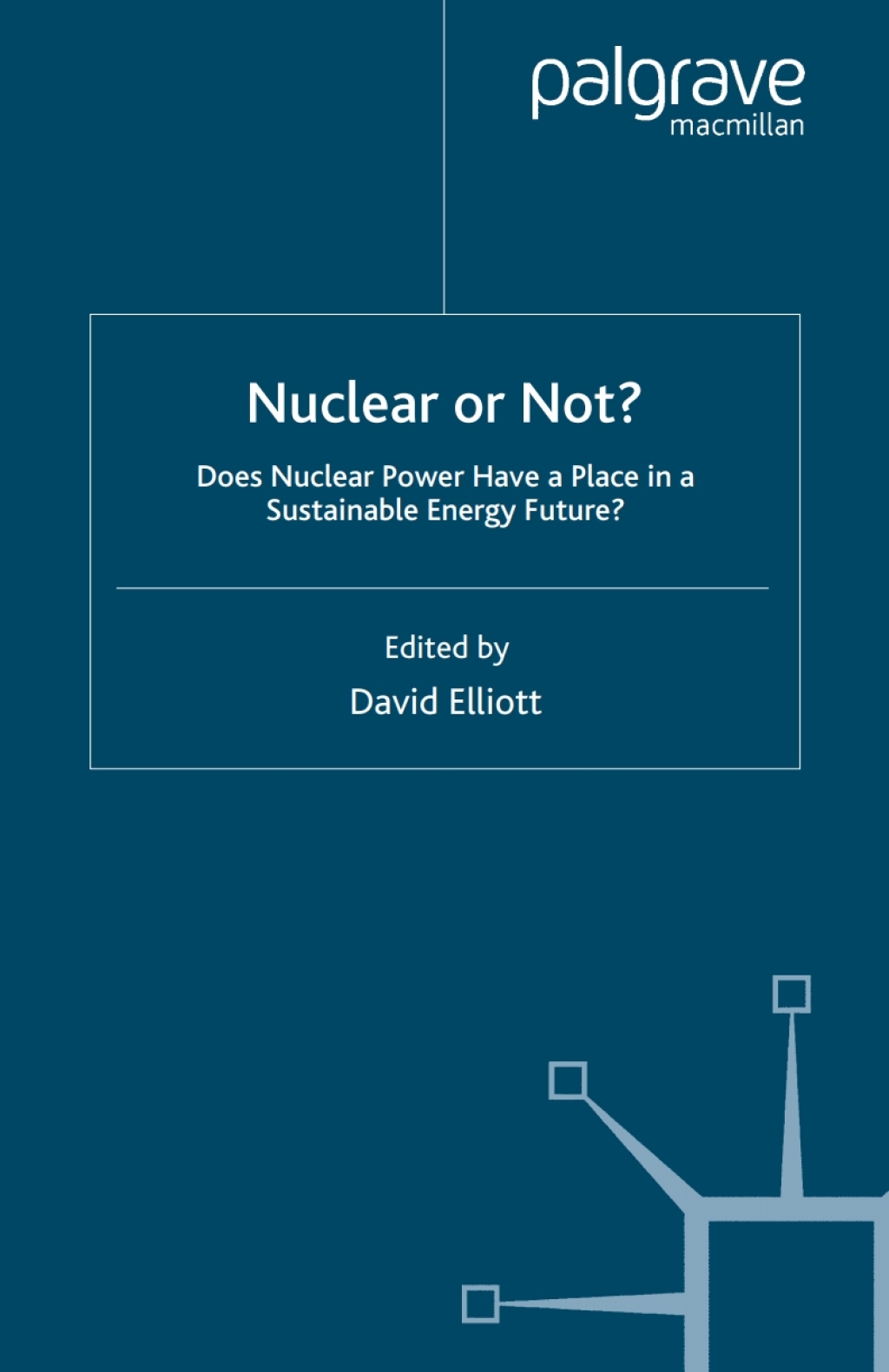 Nuclear Or Not? Does Nuclear Power Have a Place in a Sustainable Energy Future?