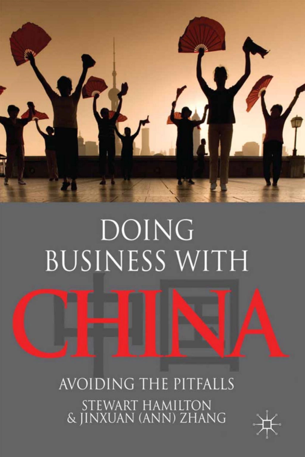 Doing Business With China Avoiding the Pitfalls