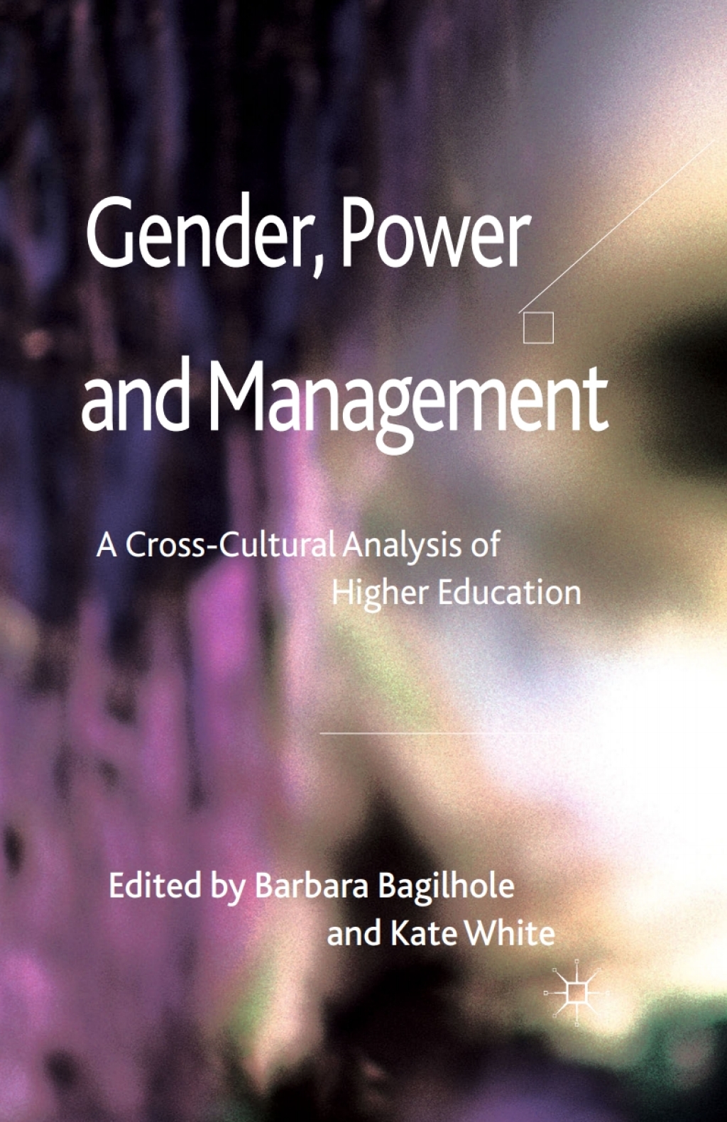 Gender, Power and Management A Cross-Cultural Analysis of Higher Education