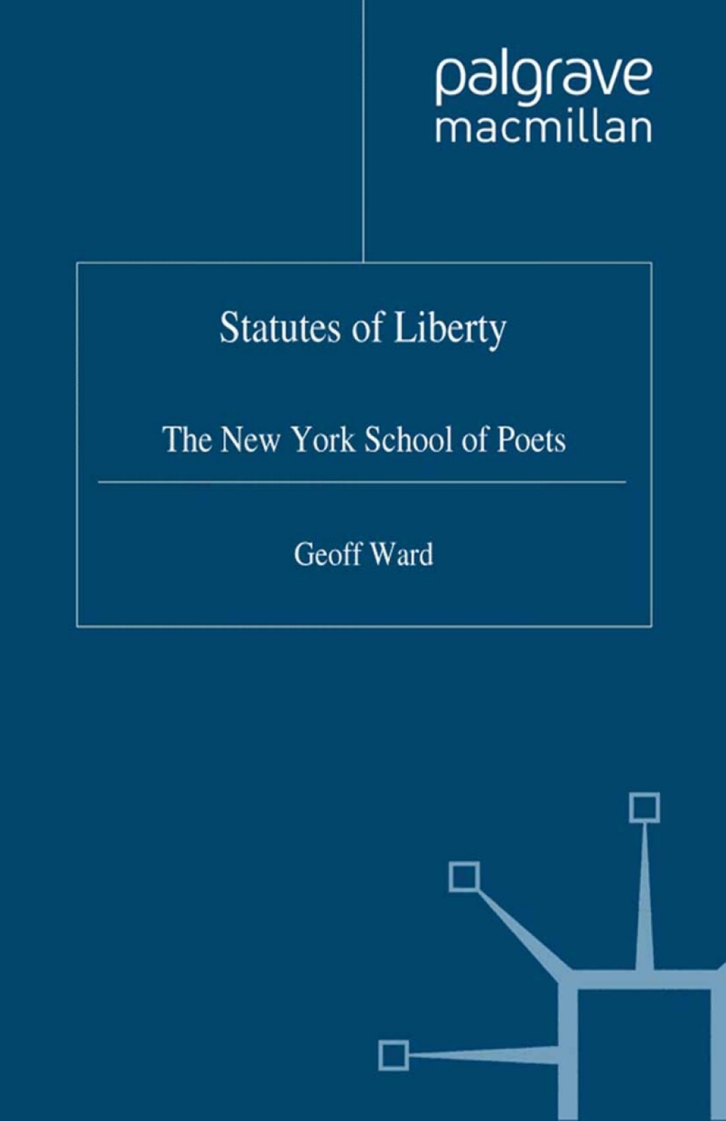 Statutes of Liberty The New York School of Poets 2nd Edition