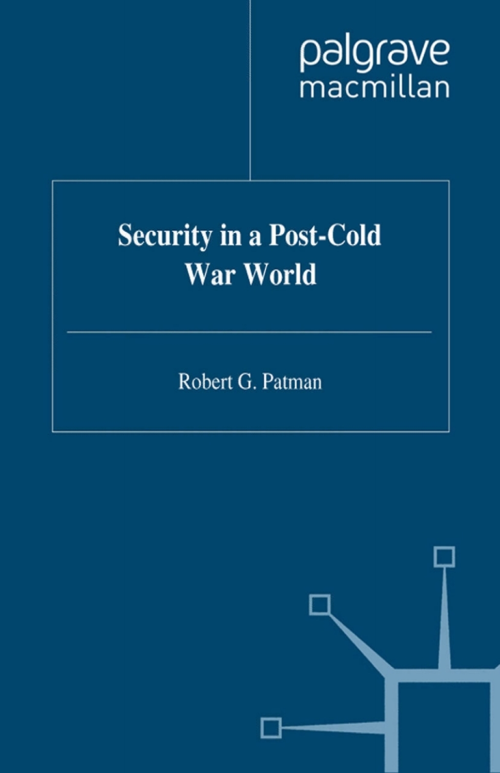 Security in a Post-Cold War World 1st Edition