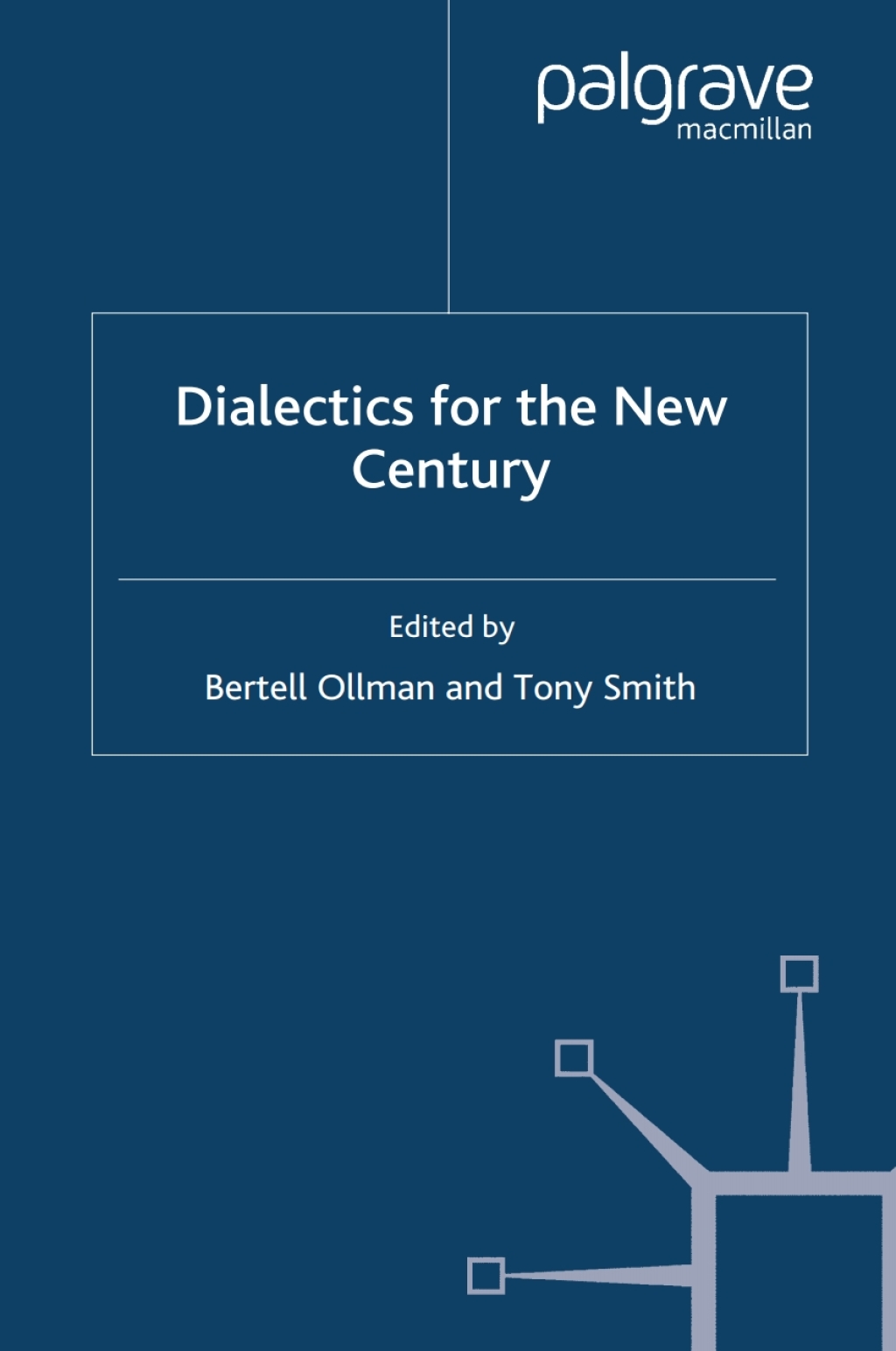Dialectics for the New Century