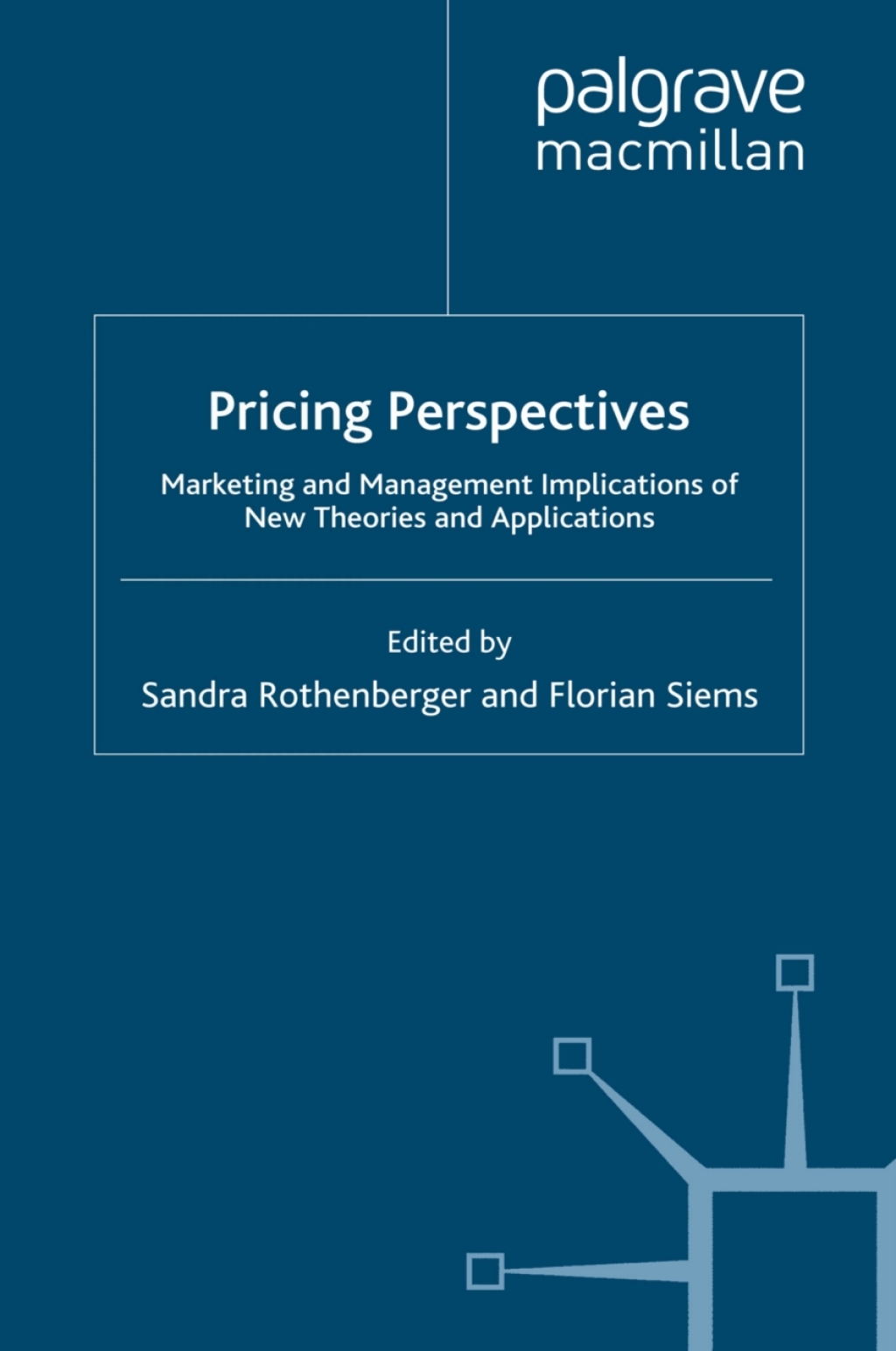 Pricing Perspectives Marketing and Management Implications of New Theories and Applications
