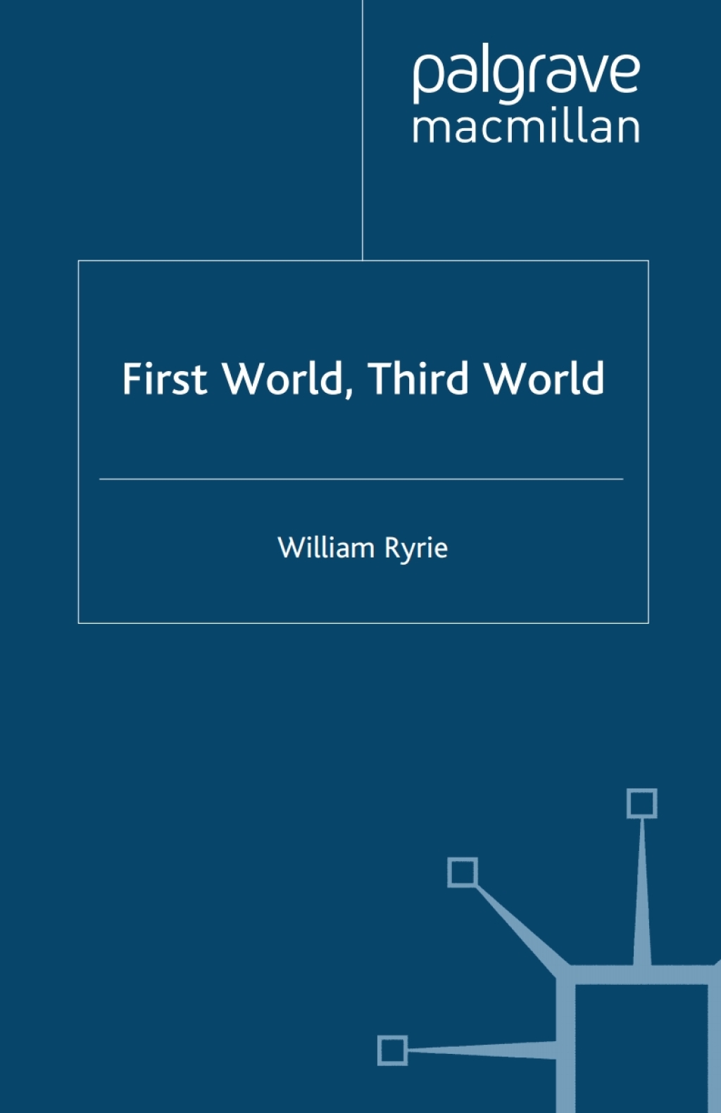 First World, Third World 2nd Edition