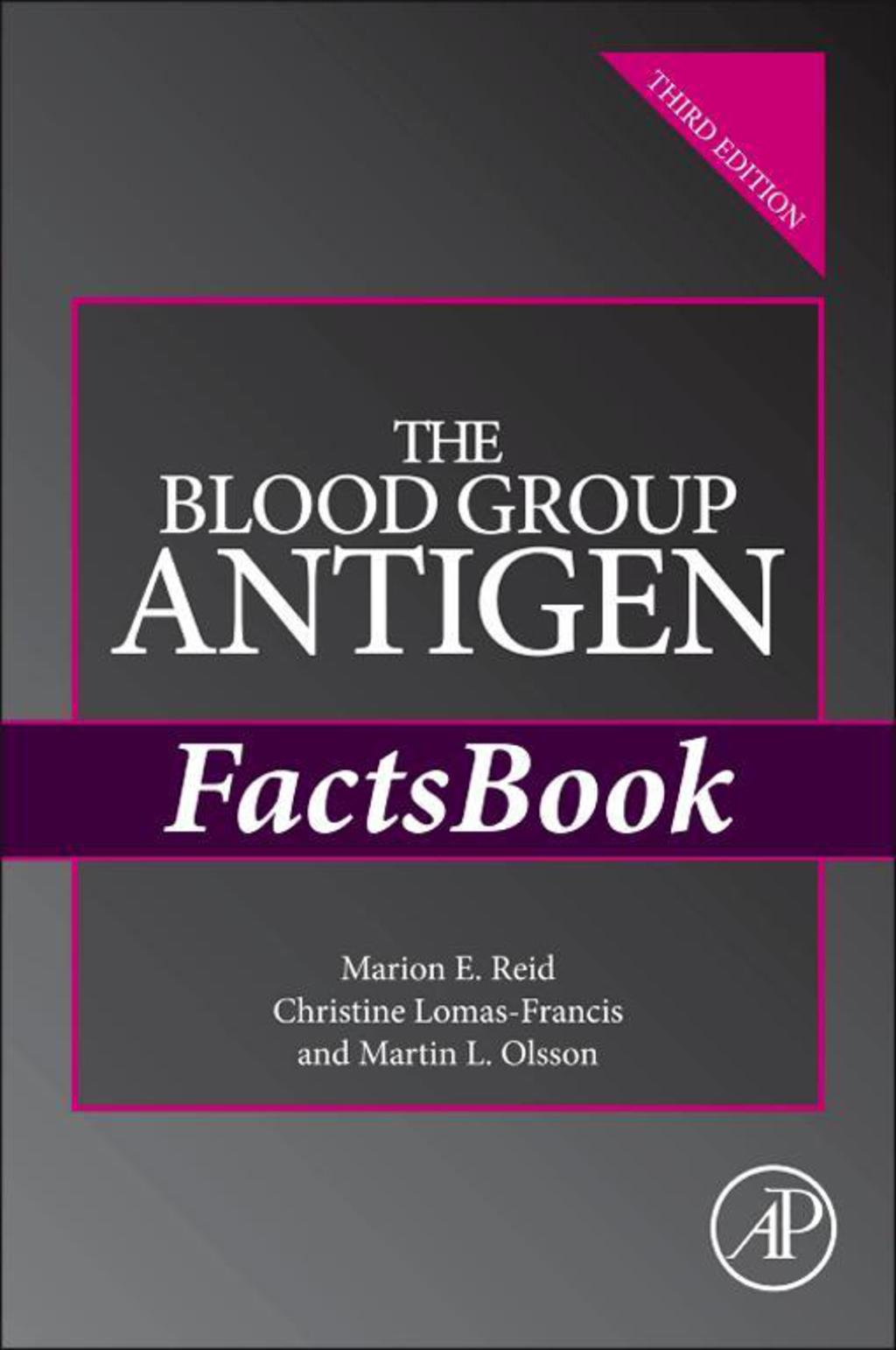 The Blood Group Antigen FactsBook 3rd Edition
