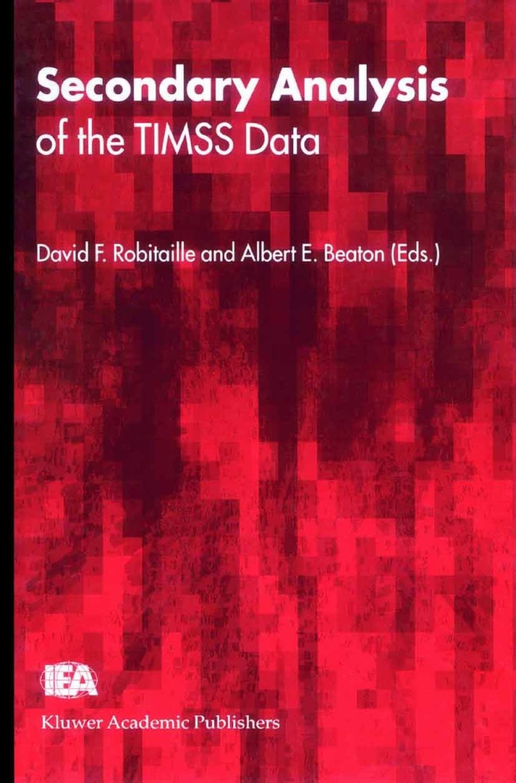 Secondary Analysis of the TIMSS Data 1st Edition