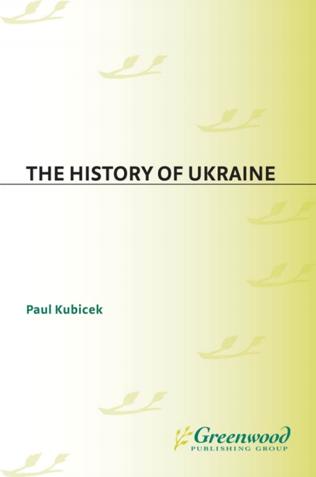 The History of Ukraine 1st Edition