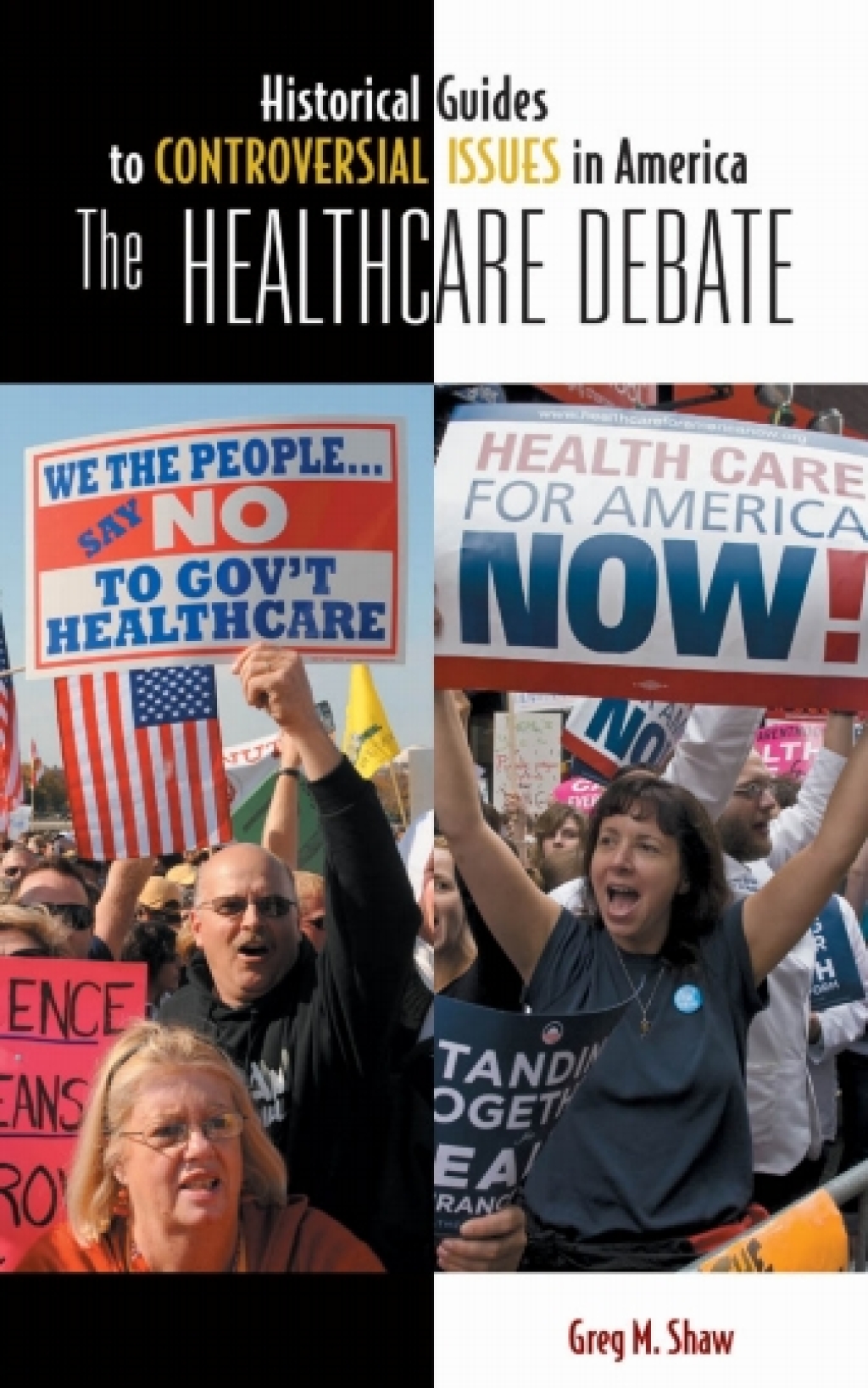 The Healthcare Debate 1st Edition