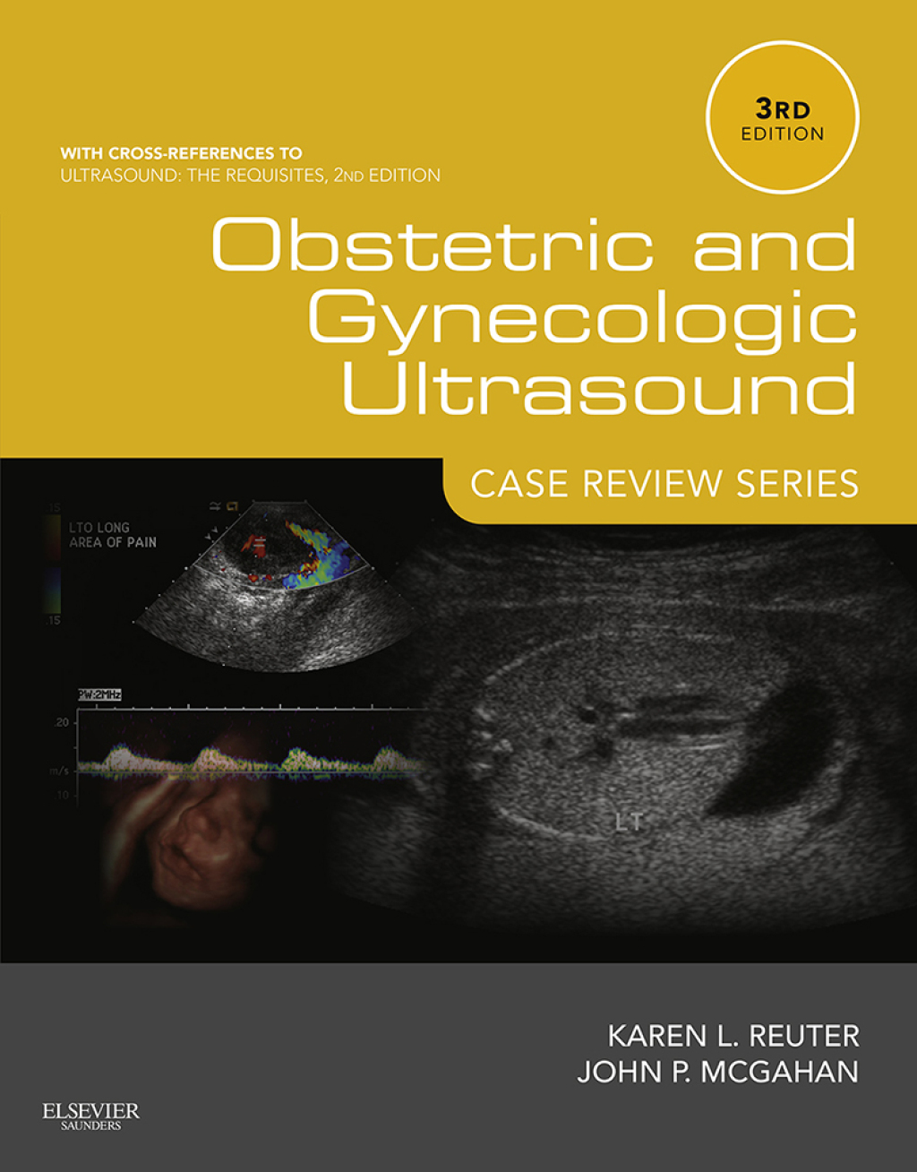 Obstetric and Gynecologic Ultrasound: Case Review Series 3rd Edition