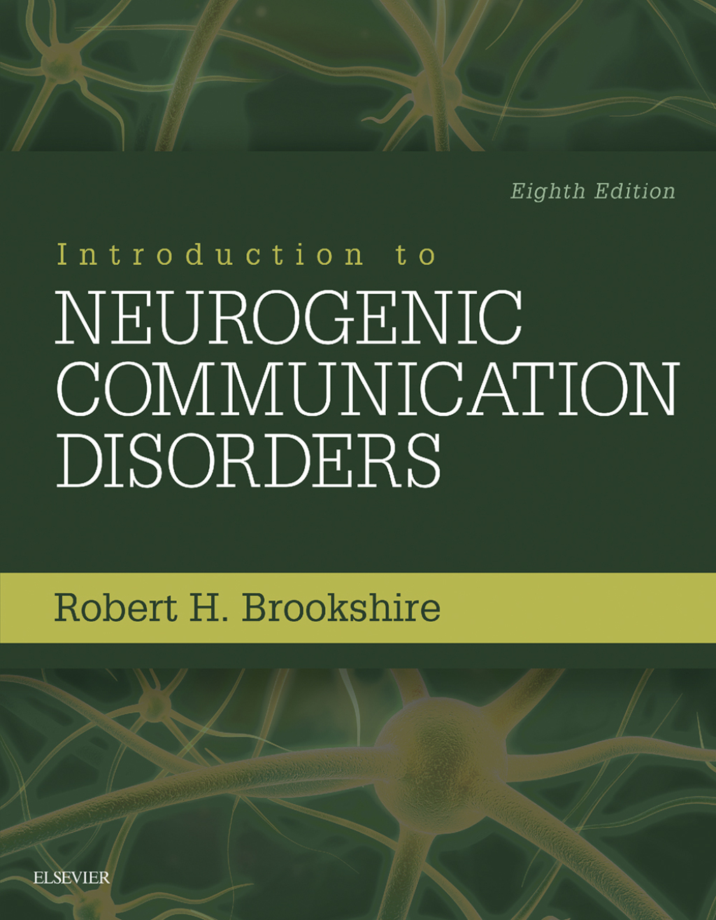 Introduction to Neurogenic Communication Disorders 8th Edition