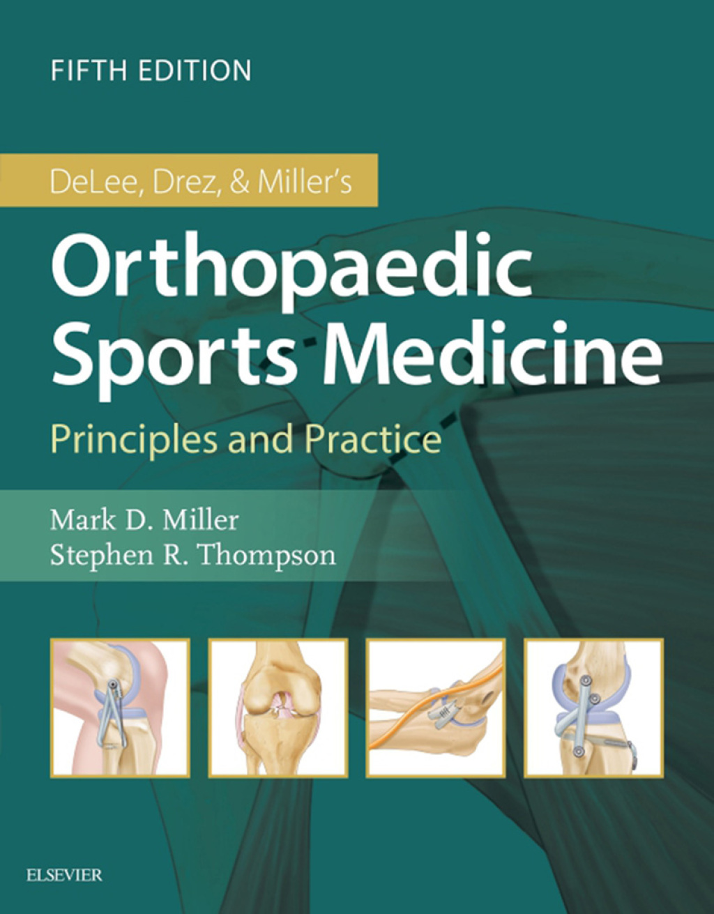 DeLee & Drez's Orthopaedic Sports Medicine 5th Edition