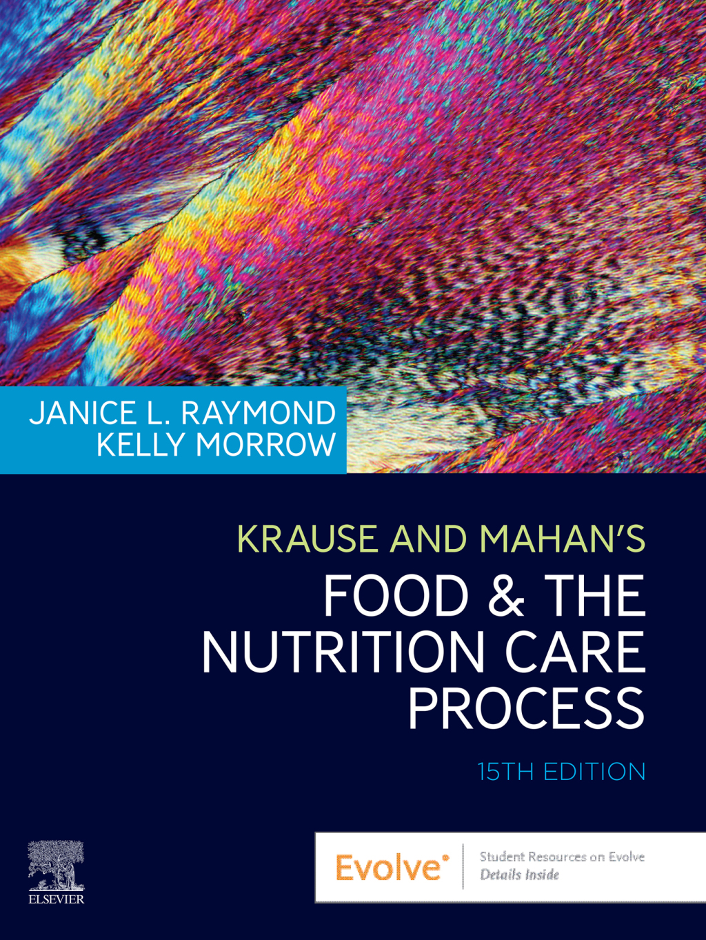 Krause and Mahan’s Food and the Nutrition Care Process 15th Edition