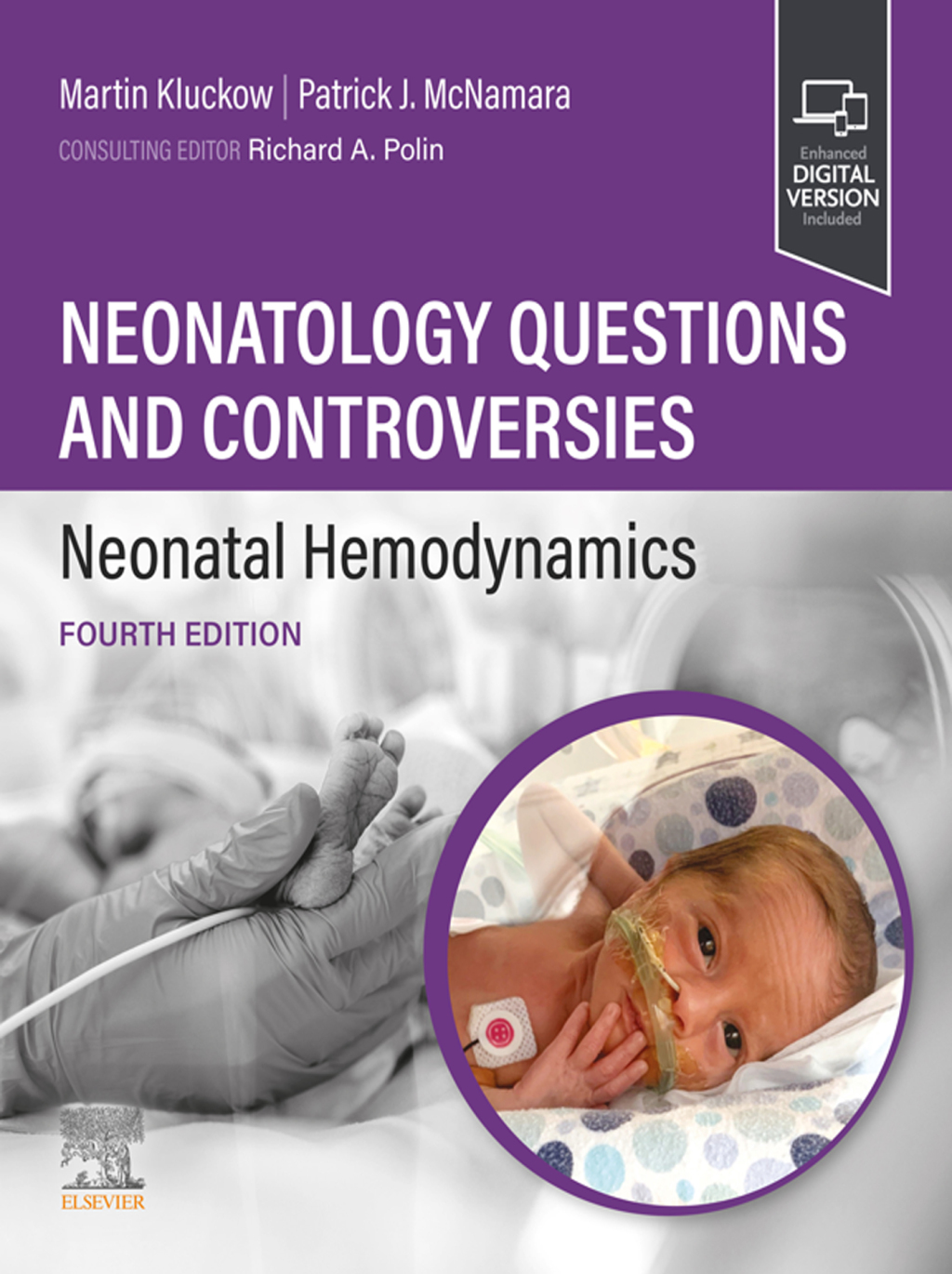 Neonatology Questions and Controversies: Neonatal Hemodynamics 4th Edition