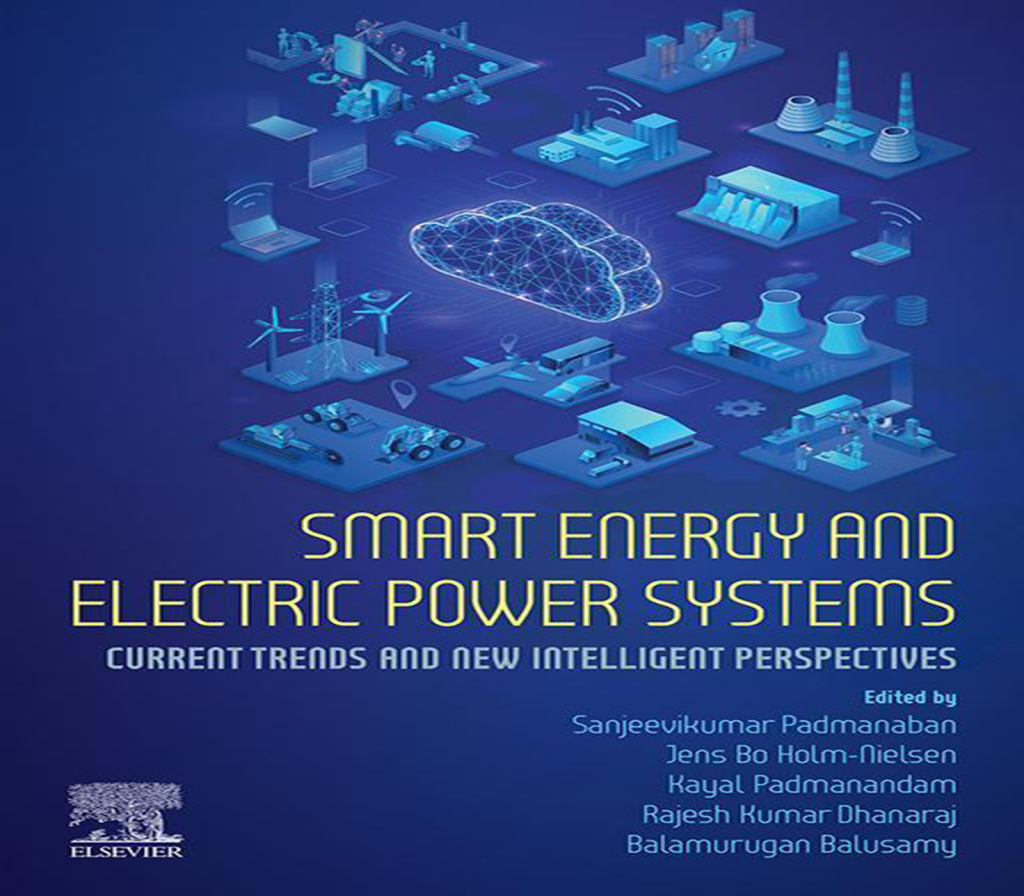 Smart Energy and Electric Power Systems Current Trends and New Intelligent Perspectives 1st Edition