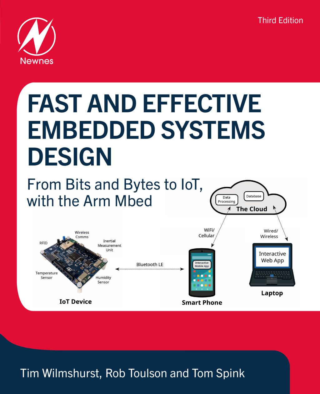 Fast and Effective Embedded Systems Design From bits and bytes to IoT, with the Arm Mbed 3rd Edition