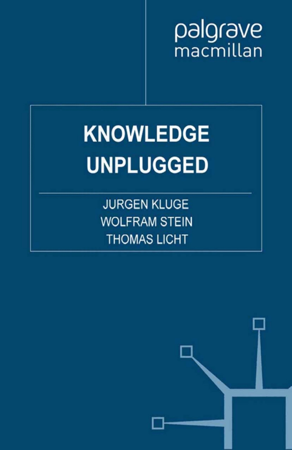 Knowledge Unplugged The McKinsey Global Survey of Knowledge Management