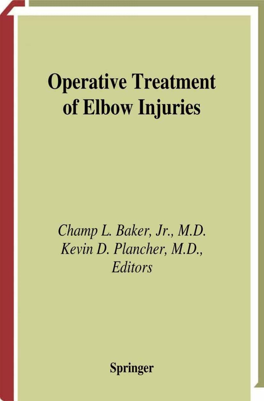 Operative Treatment of Elbow Injuries 1st Edition