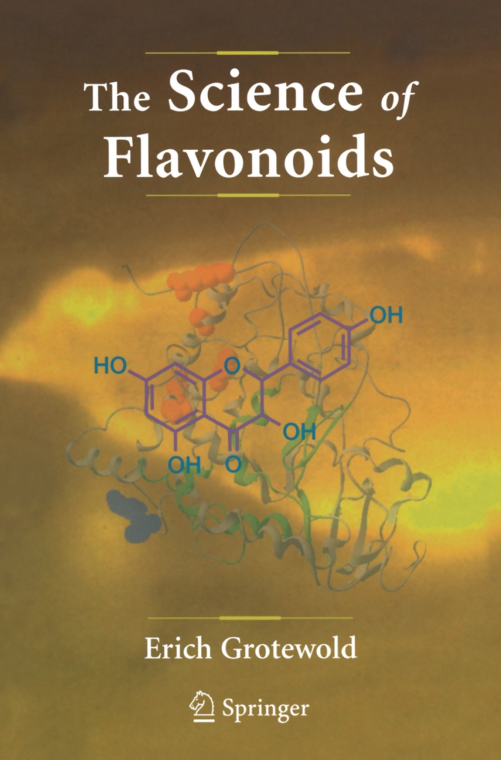 The Science of Flavonoids 1st Edition