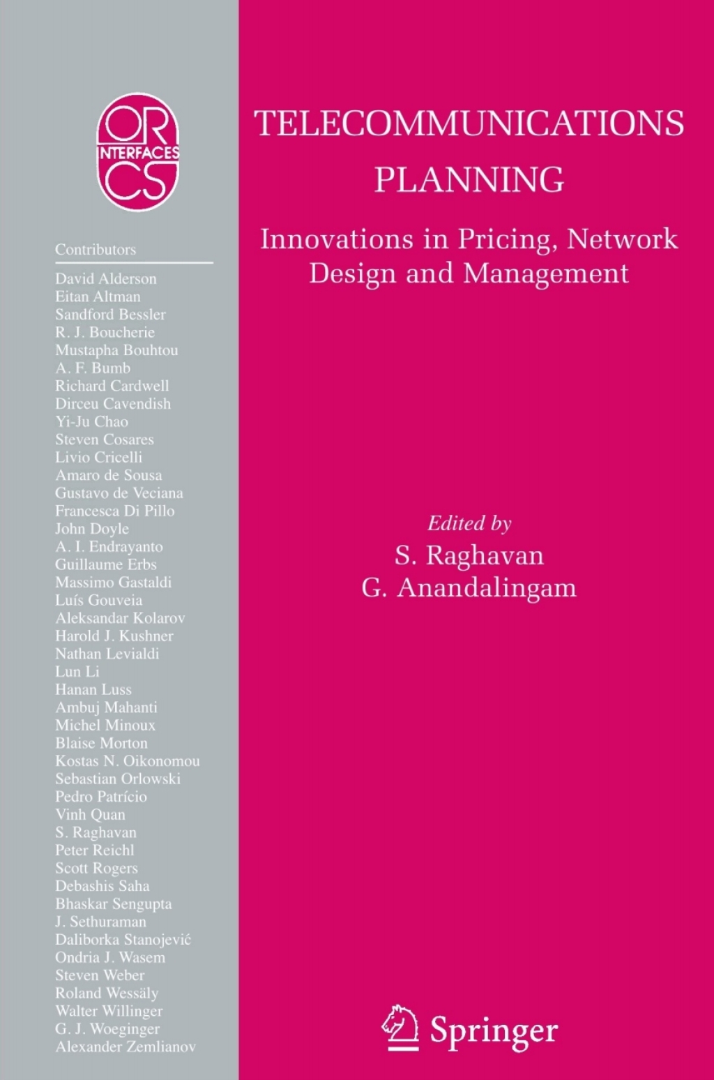 Telecommunications Planning Innovations in Pricing, Network Design and Management 1st Edition