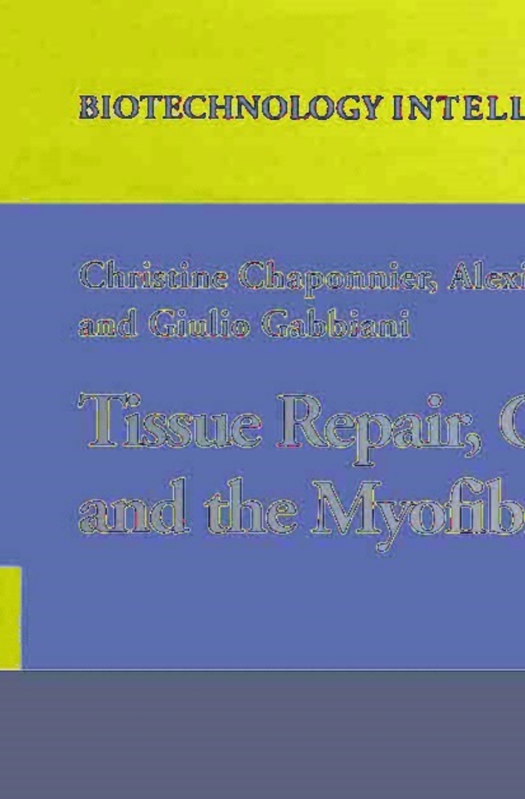 Tissue Repair, Contraction and the Myofibroblast 1st Edition