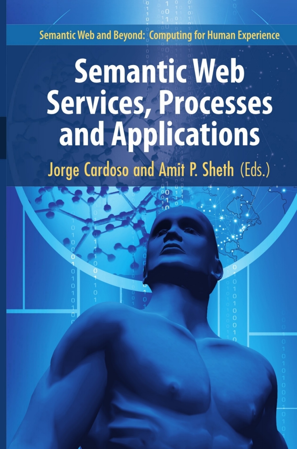 Semantic Web Services, Processes and Applications 1st Edition
