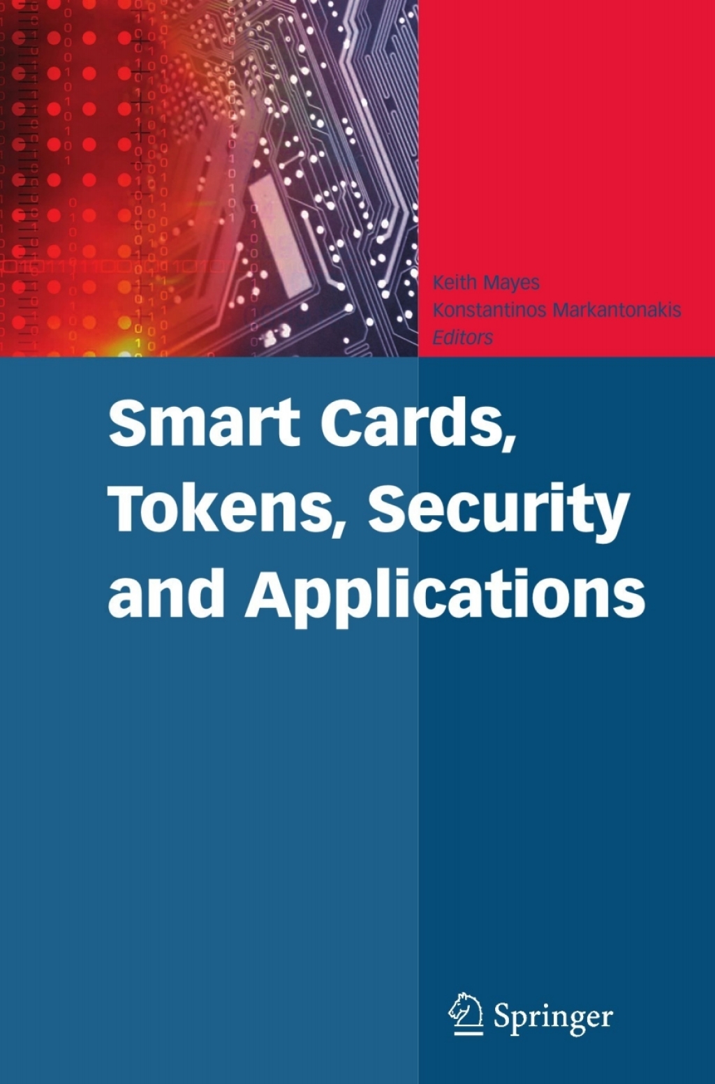 Smart Cards, Tokens, Security and Applications 1st Edition