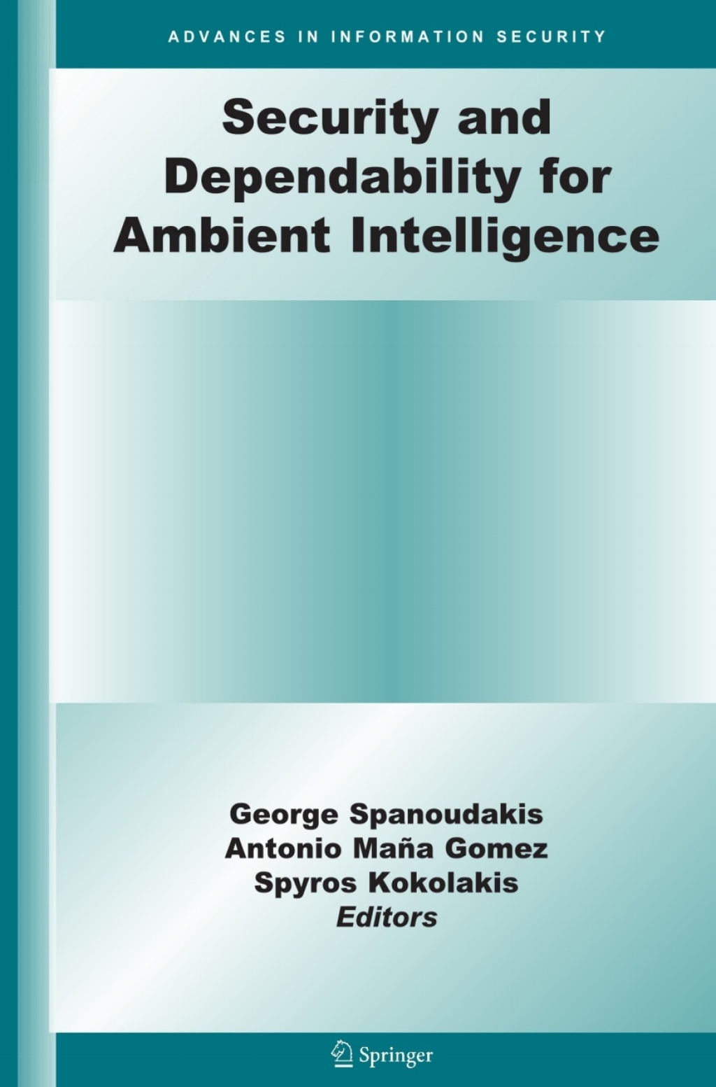 Security and Dependability for Ambient Intelligence 1st Edition