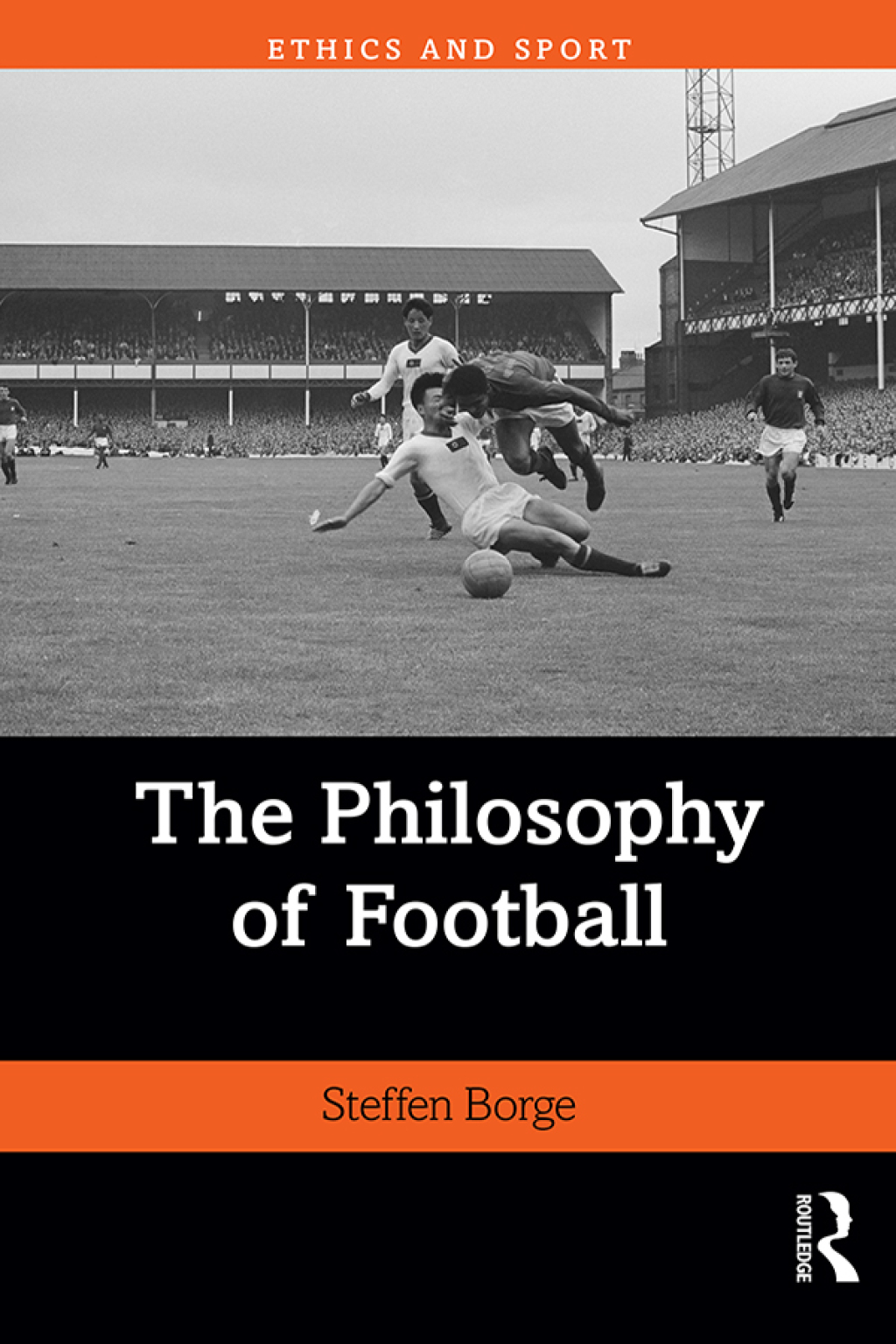 The Philosophy of Football 1st Edition