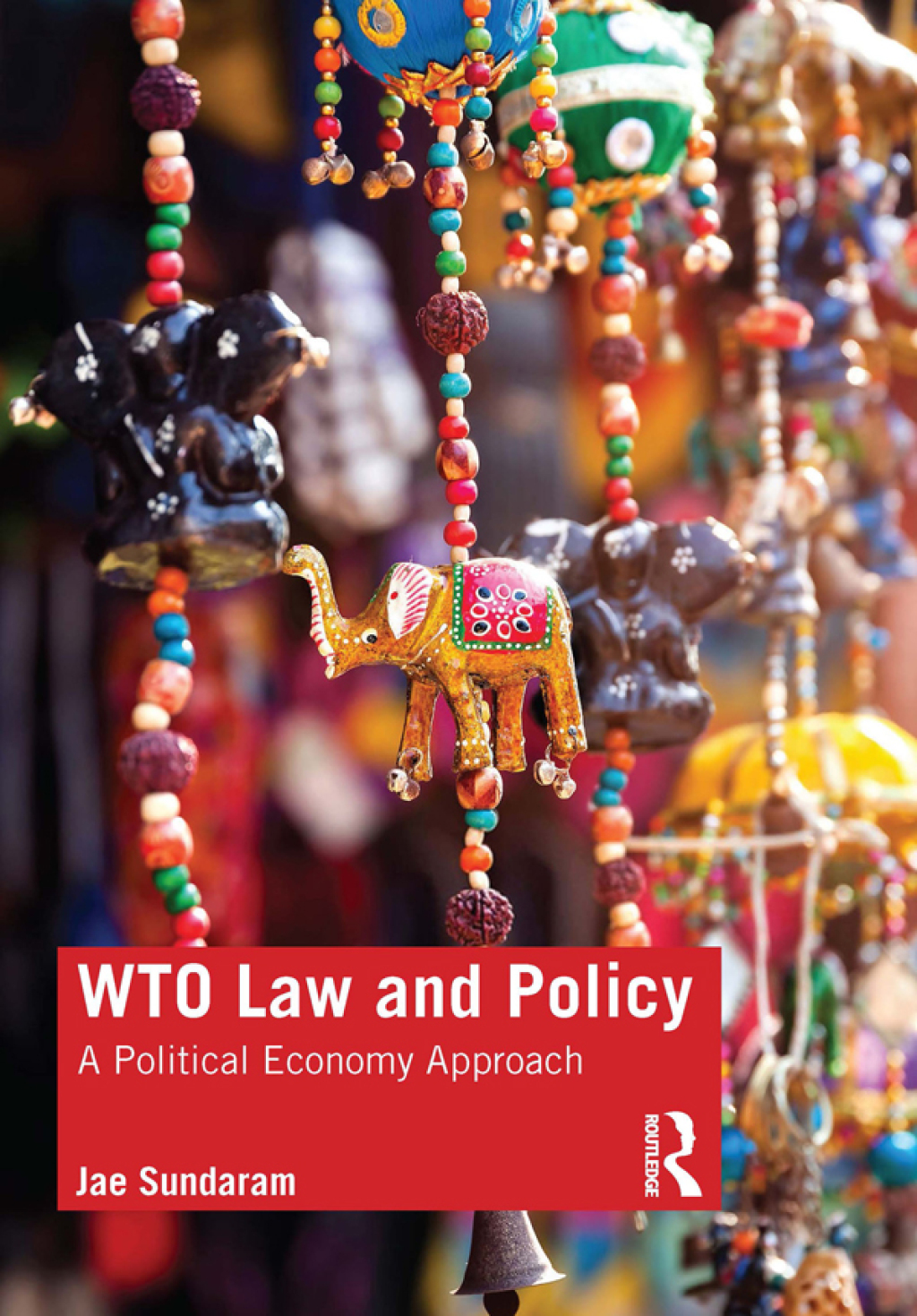 WTO Law and Policy A Political Economy Approach 1st Edition
