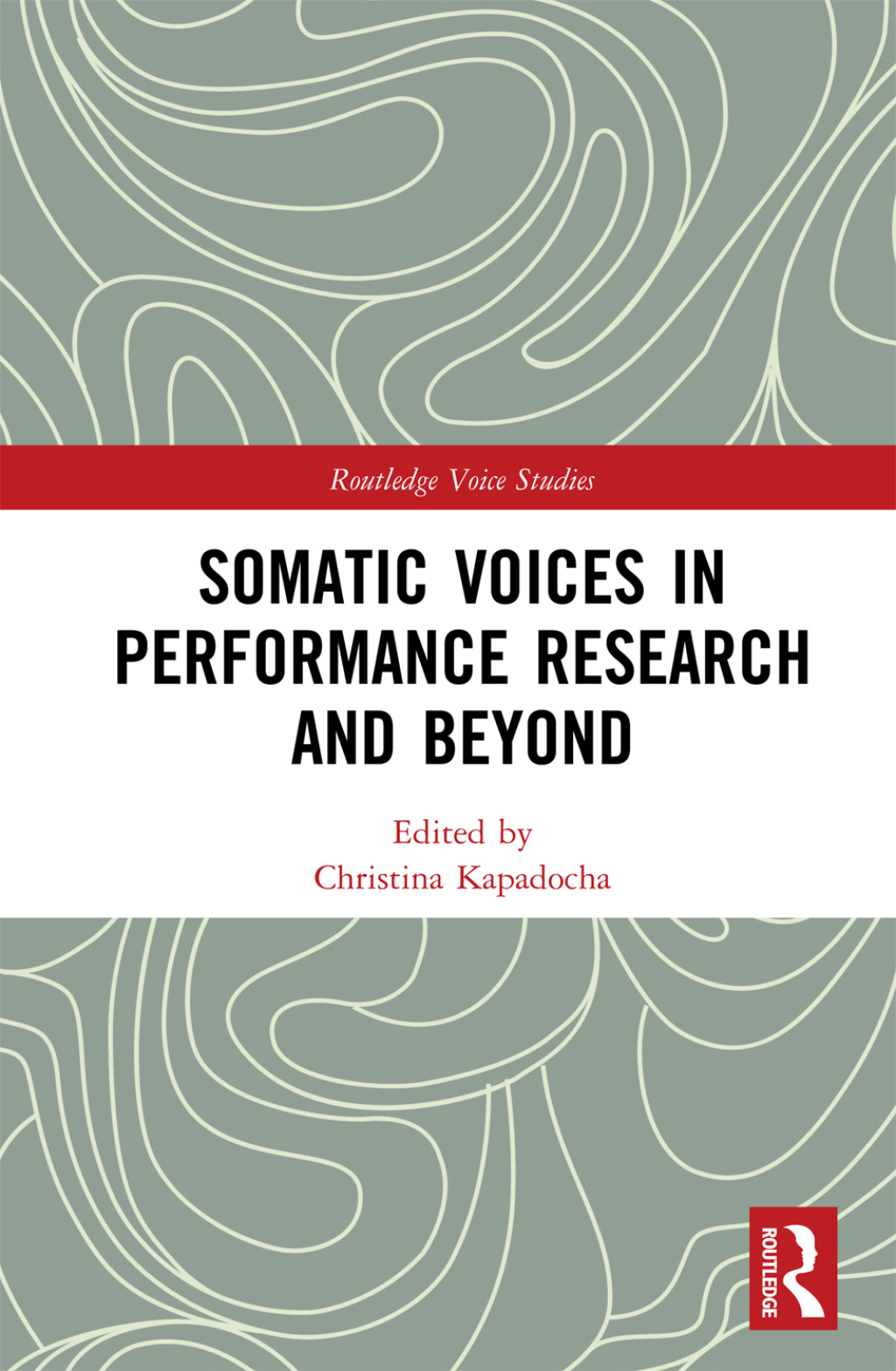 Somatic Voices in Performance Research and Beyond 1st Edition