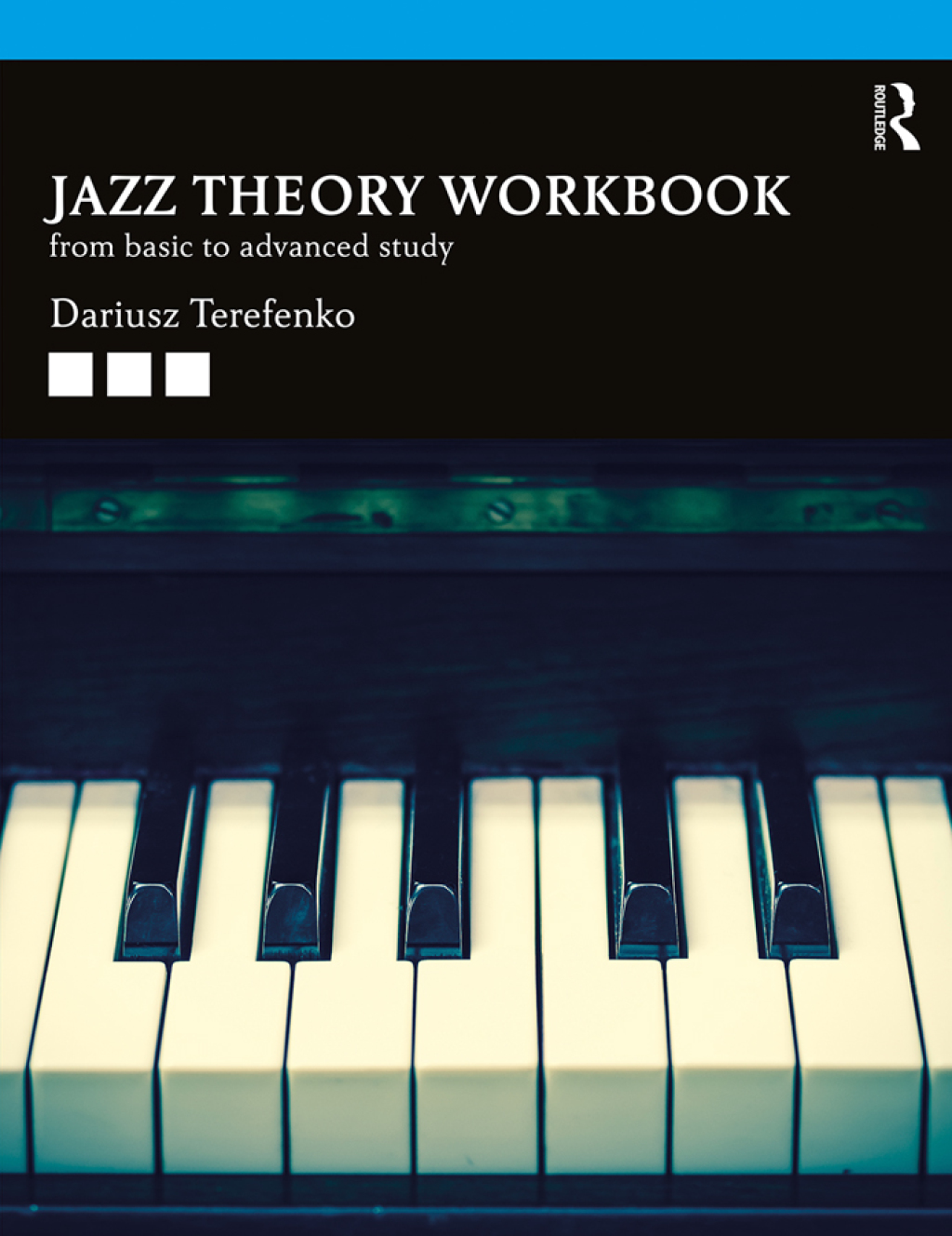 Jazz Theory Workbook From Basic to Advanced Study 1st Edition