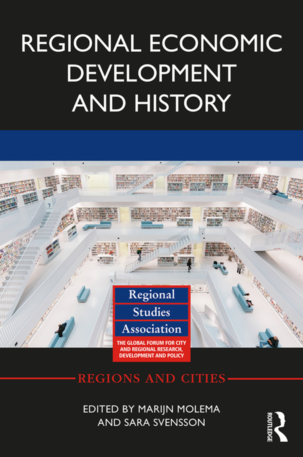 Regional Economic Development and History 1st Edition