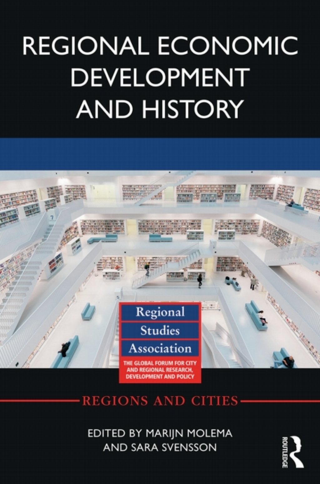 Regional Economic Development and History 1st Edition