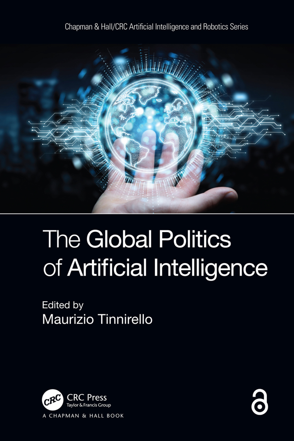 The Global Politics of Artificial Intelligence 1st Edition